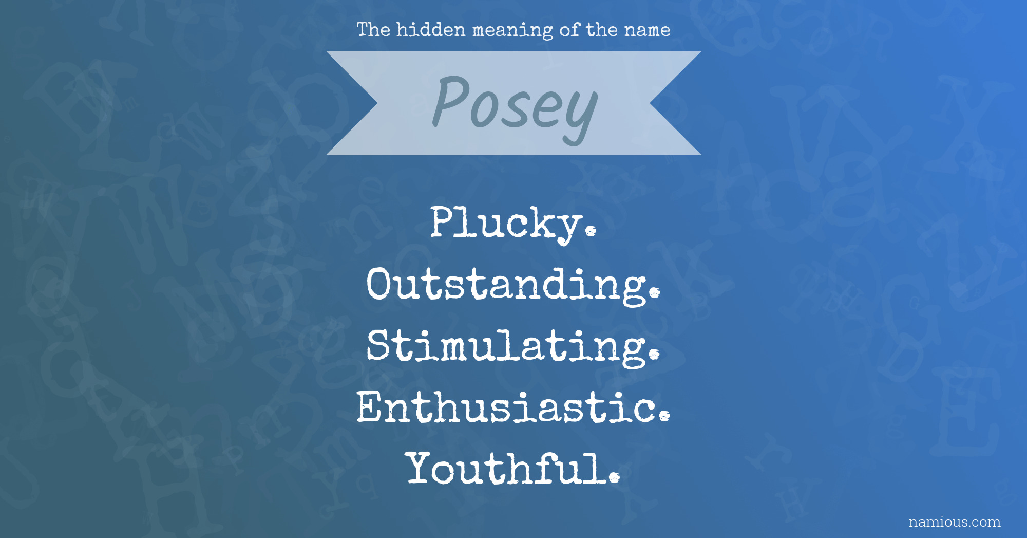 The hidden meaning of the name Posey