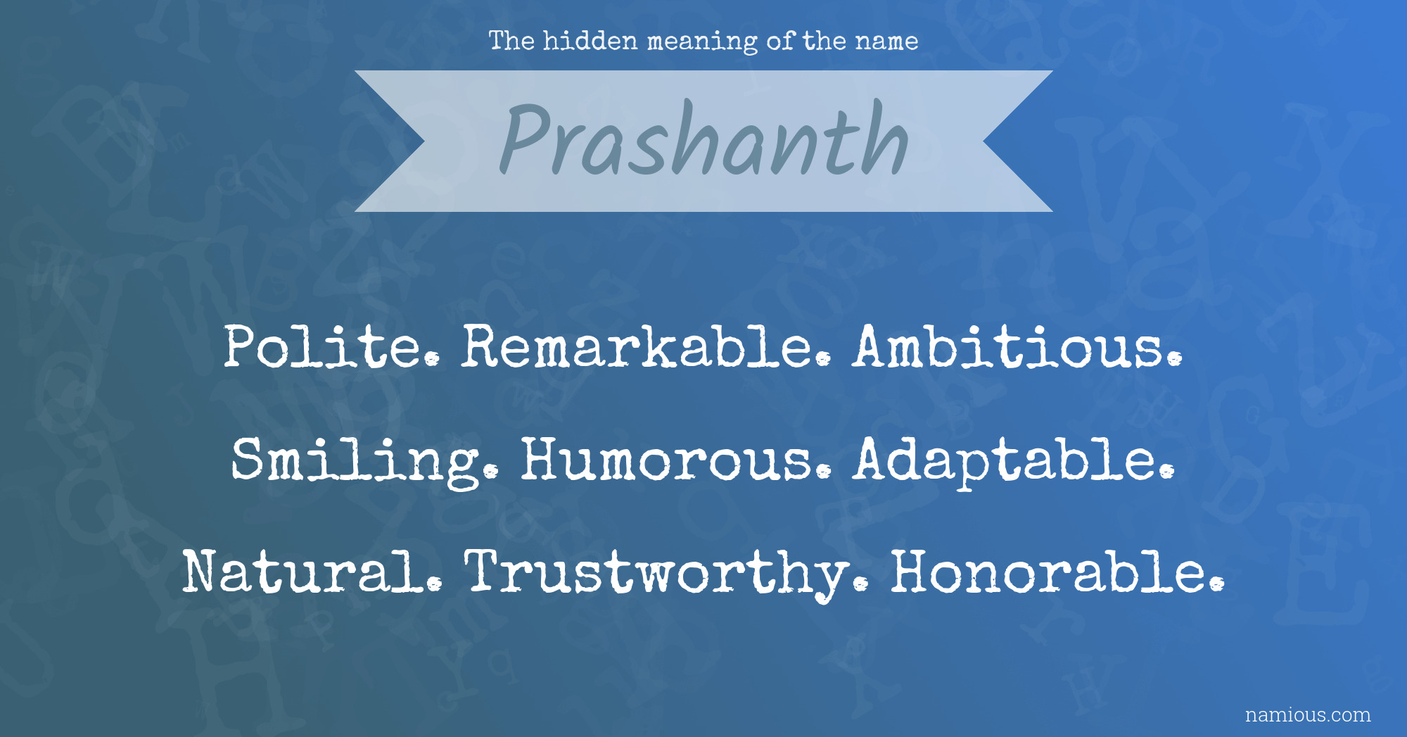 The hidden meaning of the name Prashanth