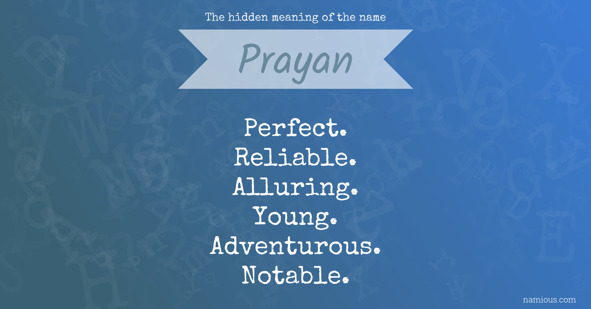 The hidden meaning of the name Prayan