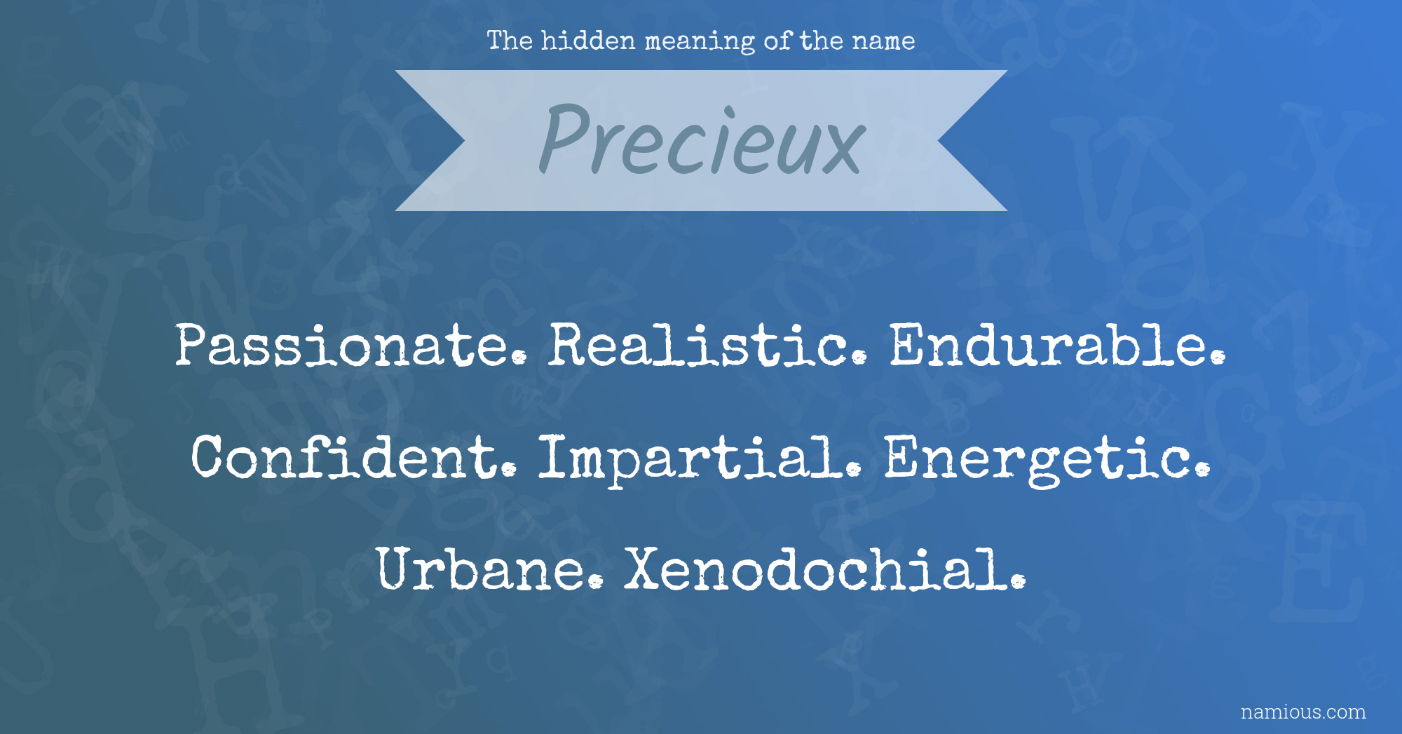 The hidden meaning of the name Precieux