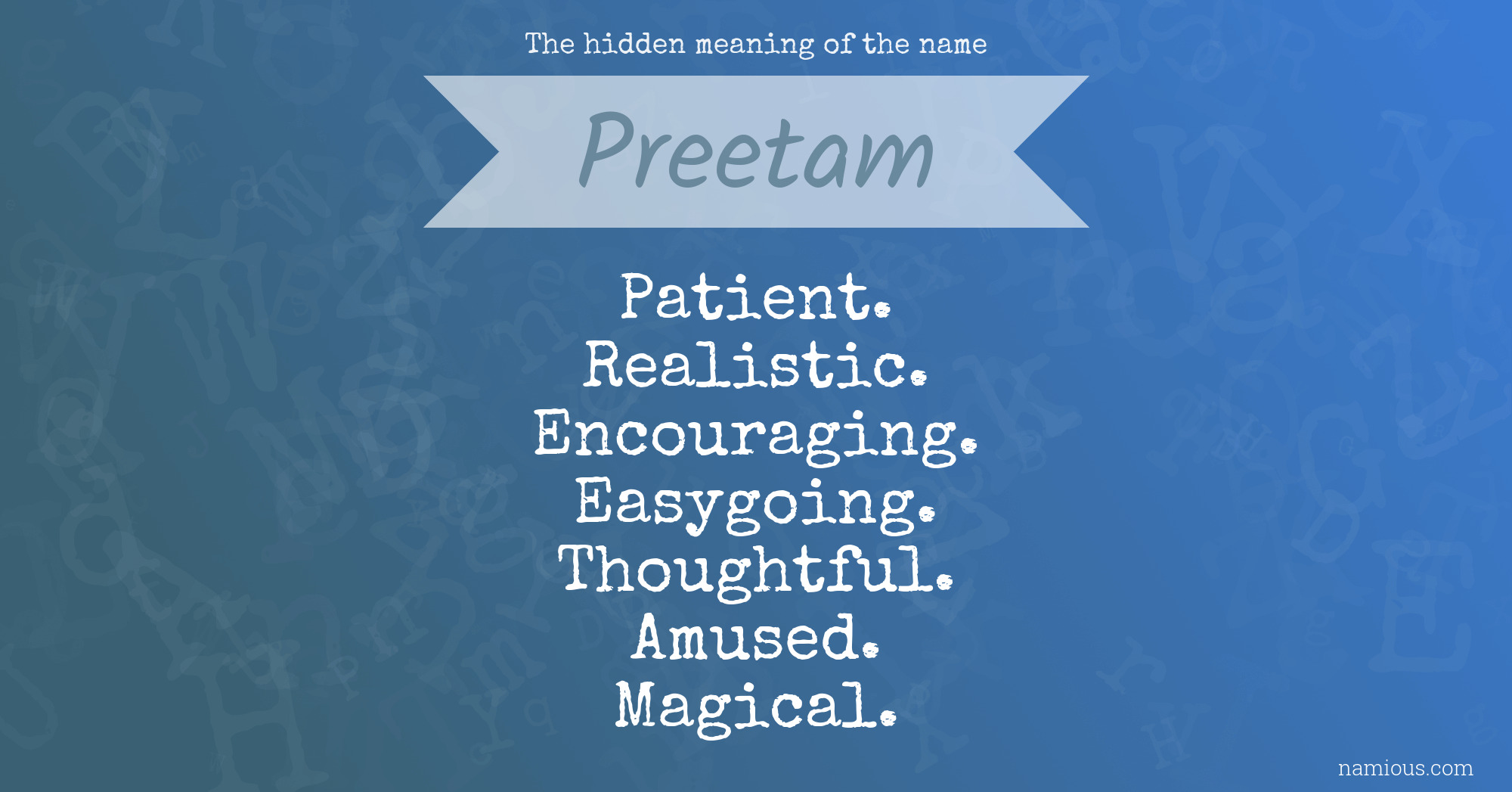 The hidden meaning of the name Preetam