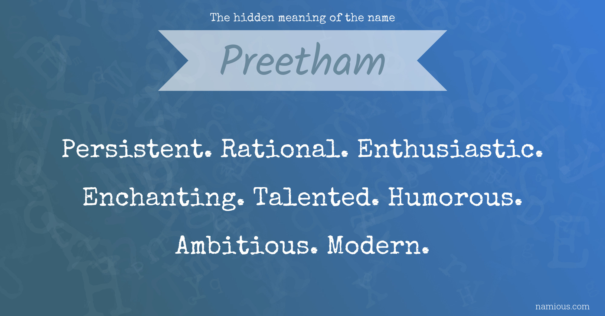 The hidden meaning of the name Preetham