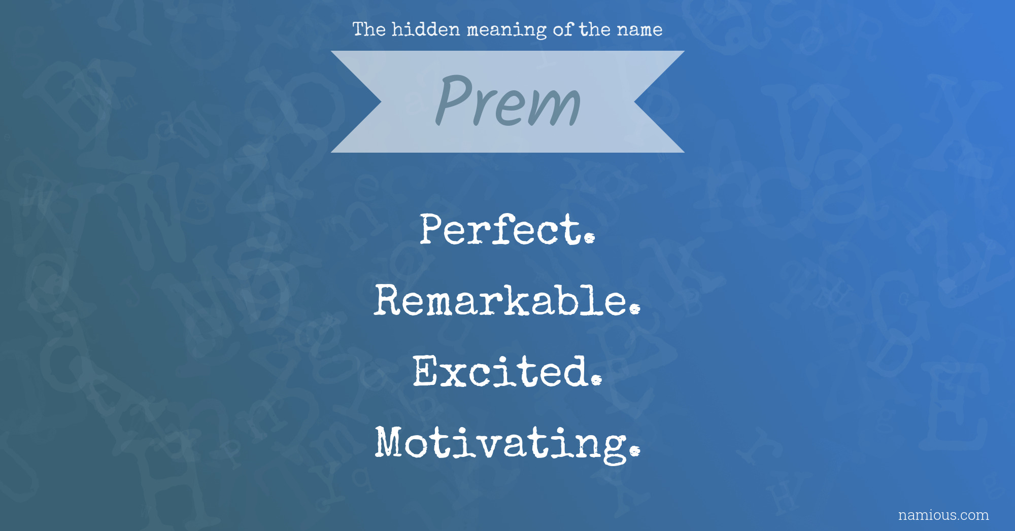 The hidden meaning of the name Prem