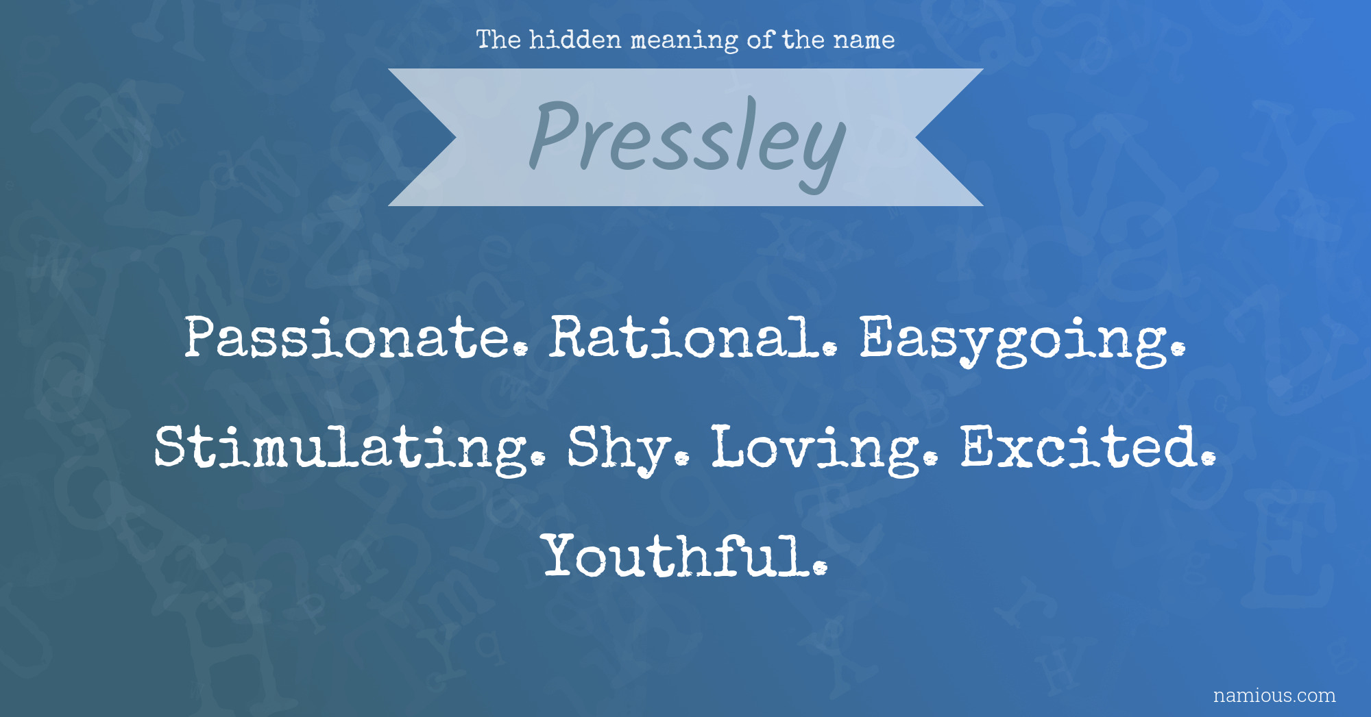 The hidden meaning of the name Pressley