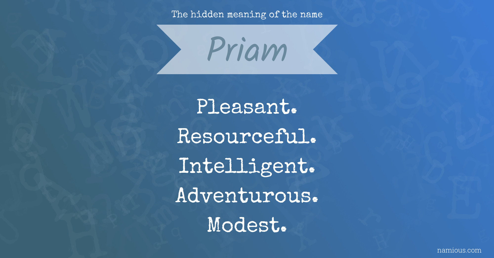 The hidden meaning of the name Priam