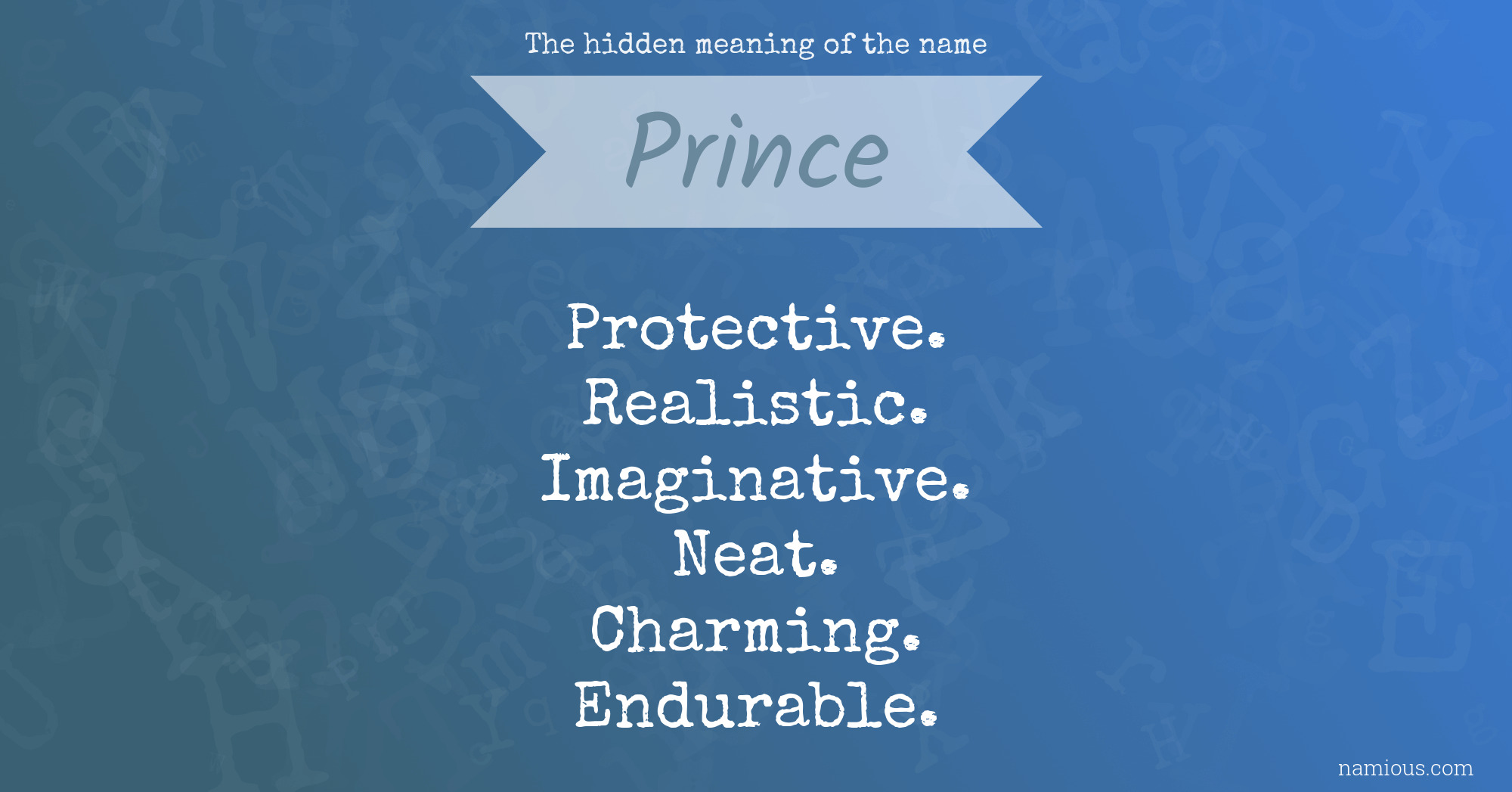 The Hidden Meaning Of The Name Prince Namious