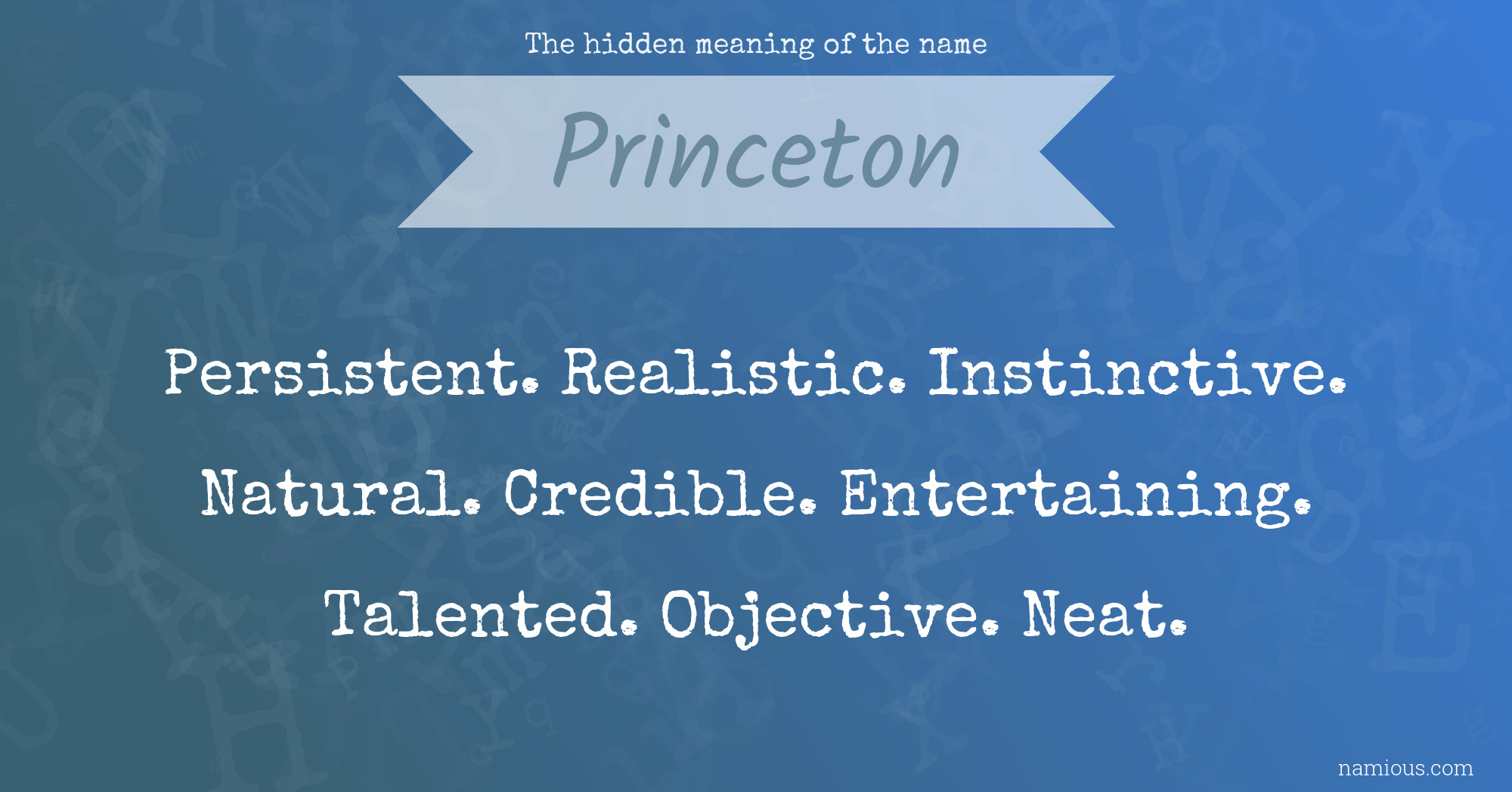 The hidden meaning of the name Princeton