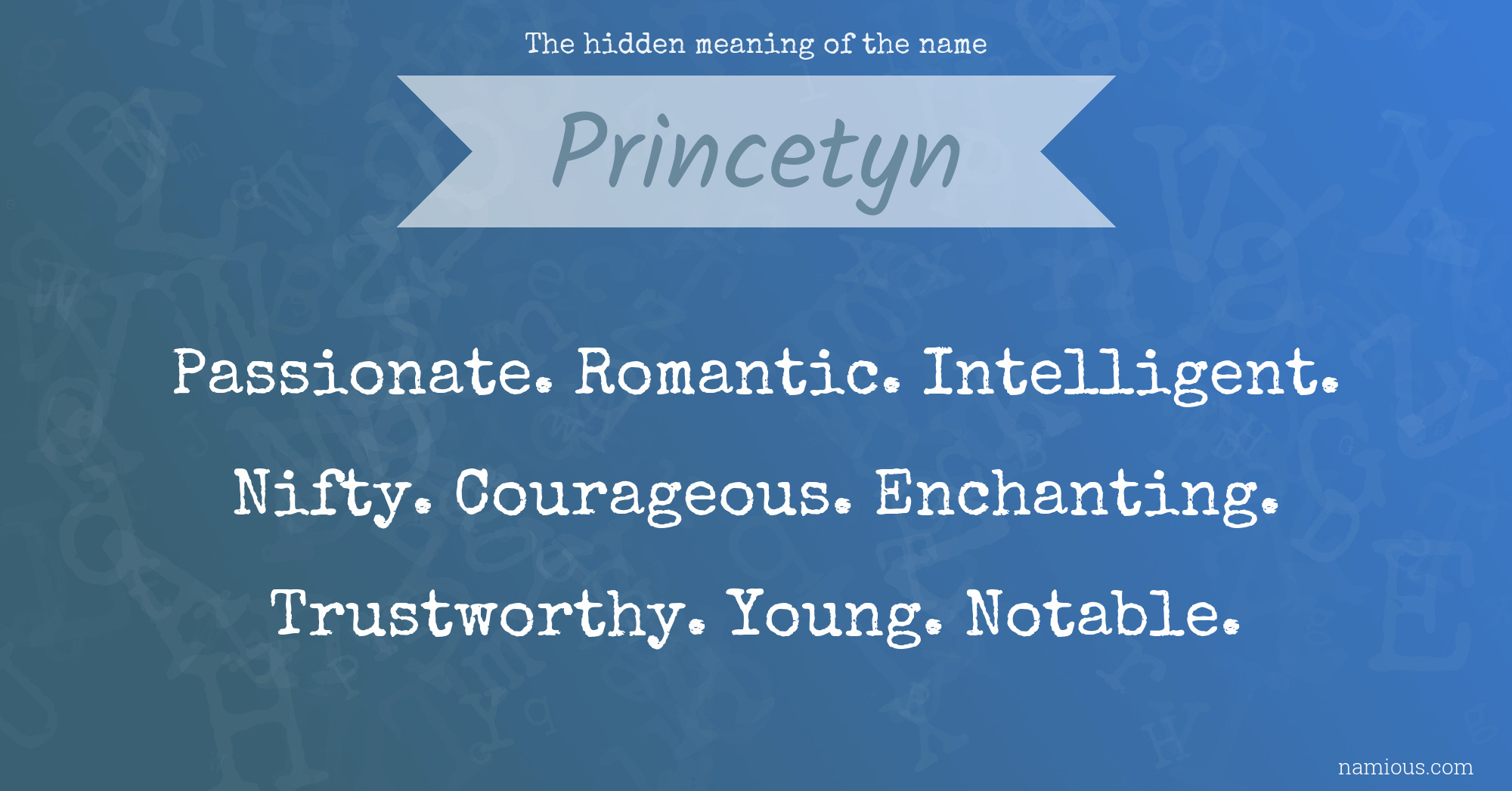 The hidden meaning of the name Princetyn