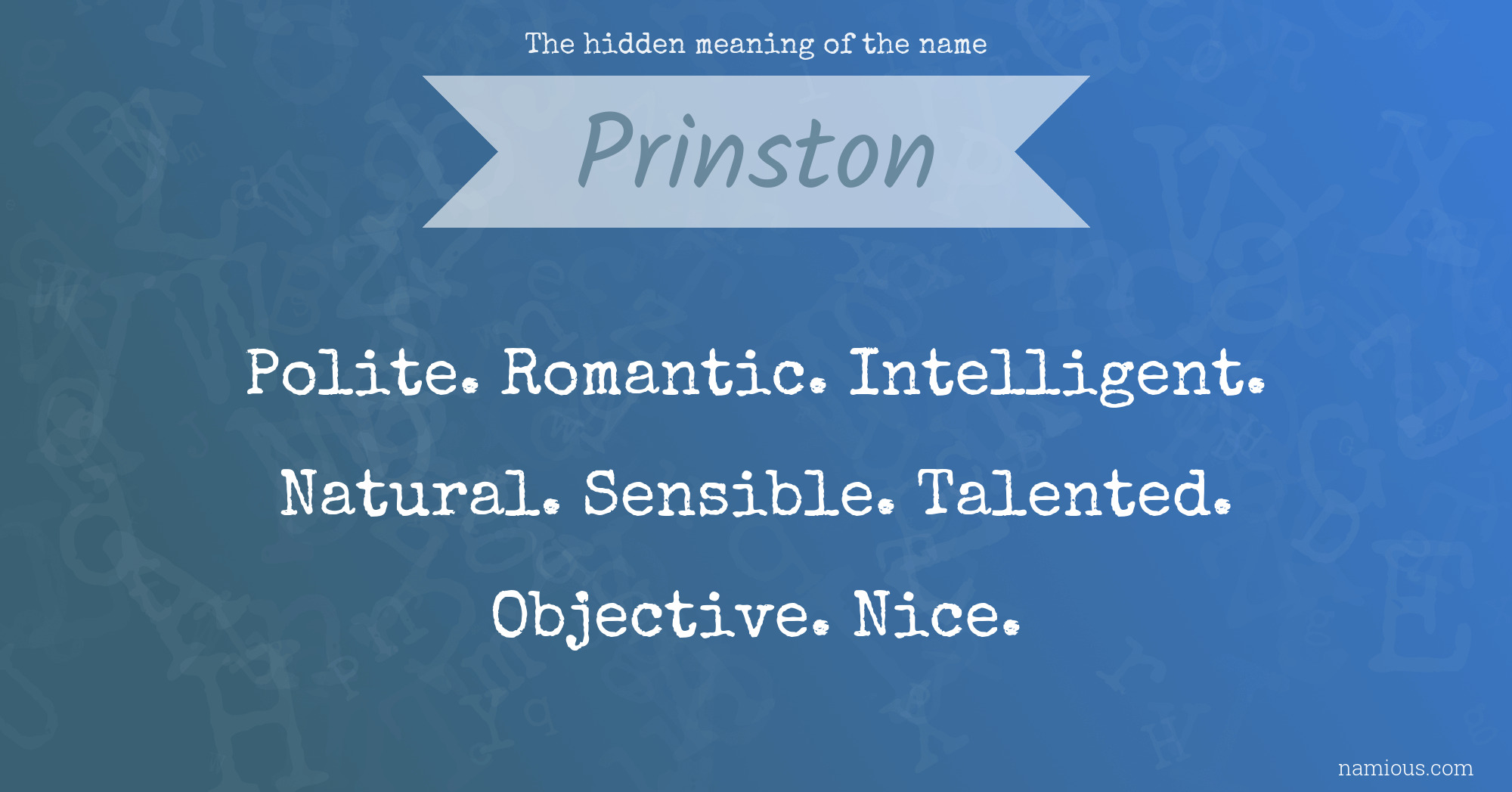 The hidden meaning of the name Prinston