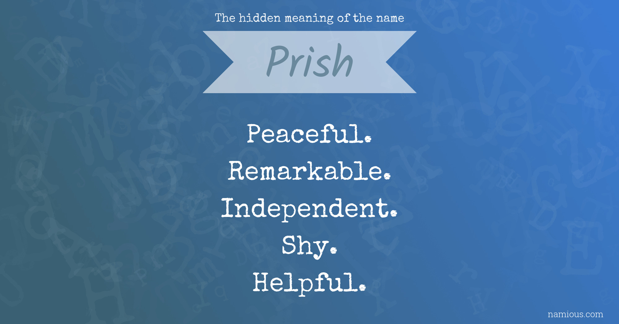 The hidden meaning of the name Prish