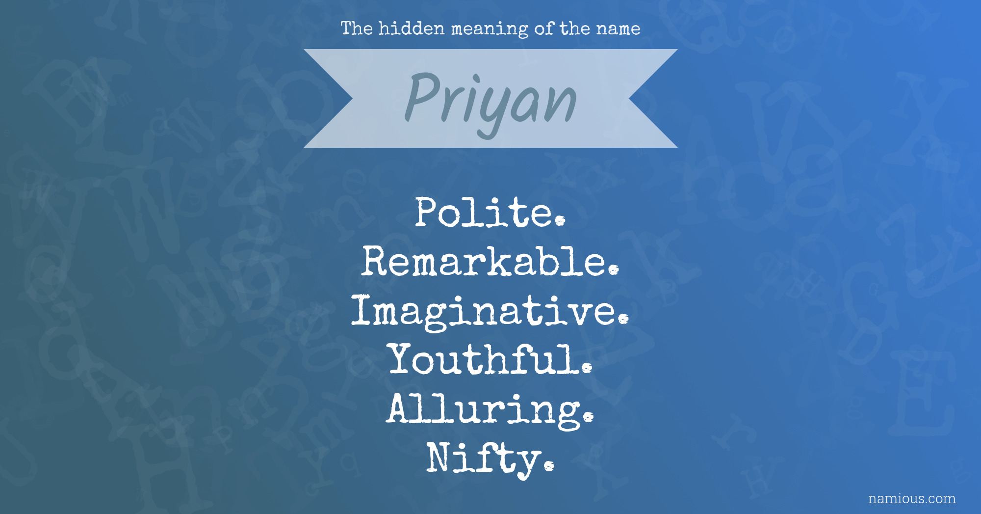 The hidden meaning of the name Priyan