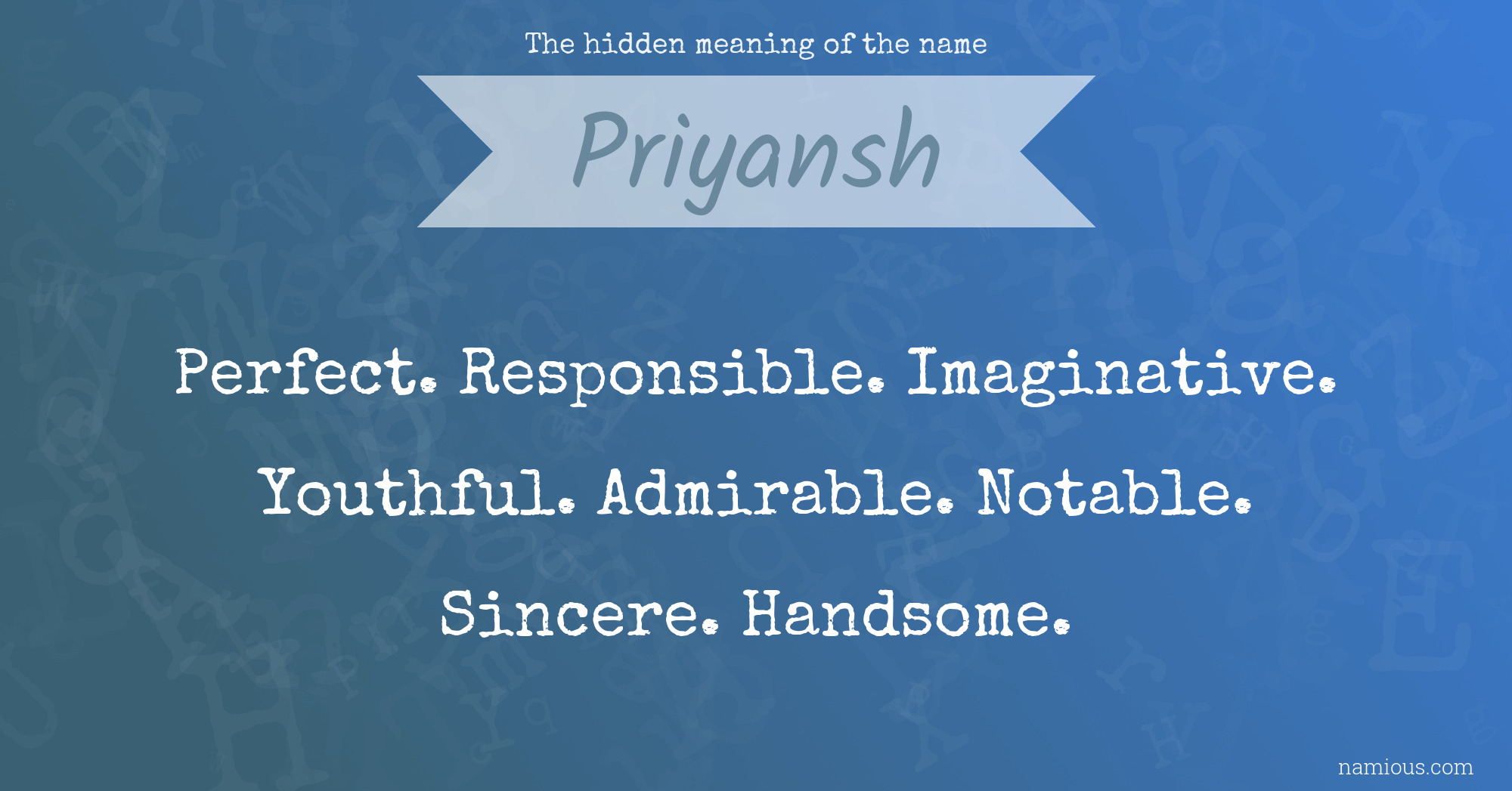 The hidden meaning of the name Priyansh