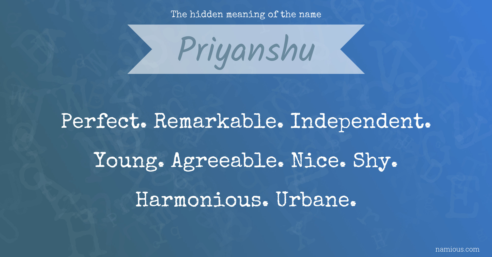 The hidden meaning of the name Priyanshu