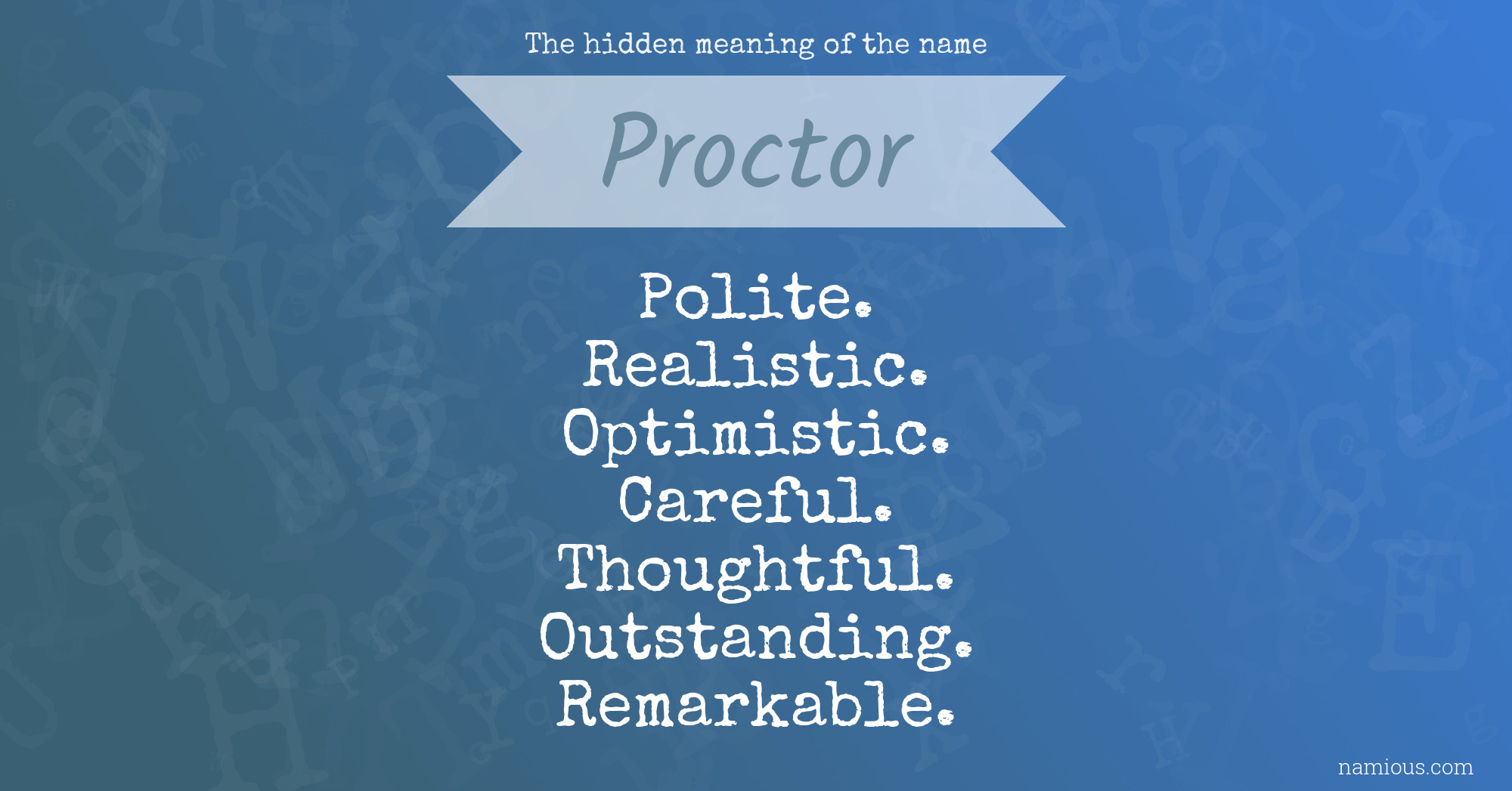 The hidden meaning of the name Proctor