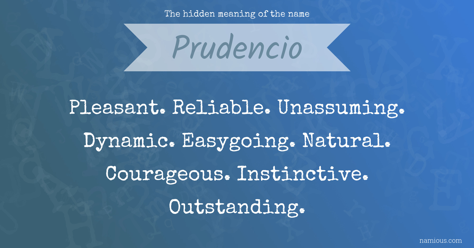 The hidden meaning of the name Prudencio