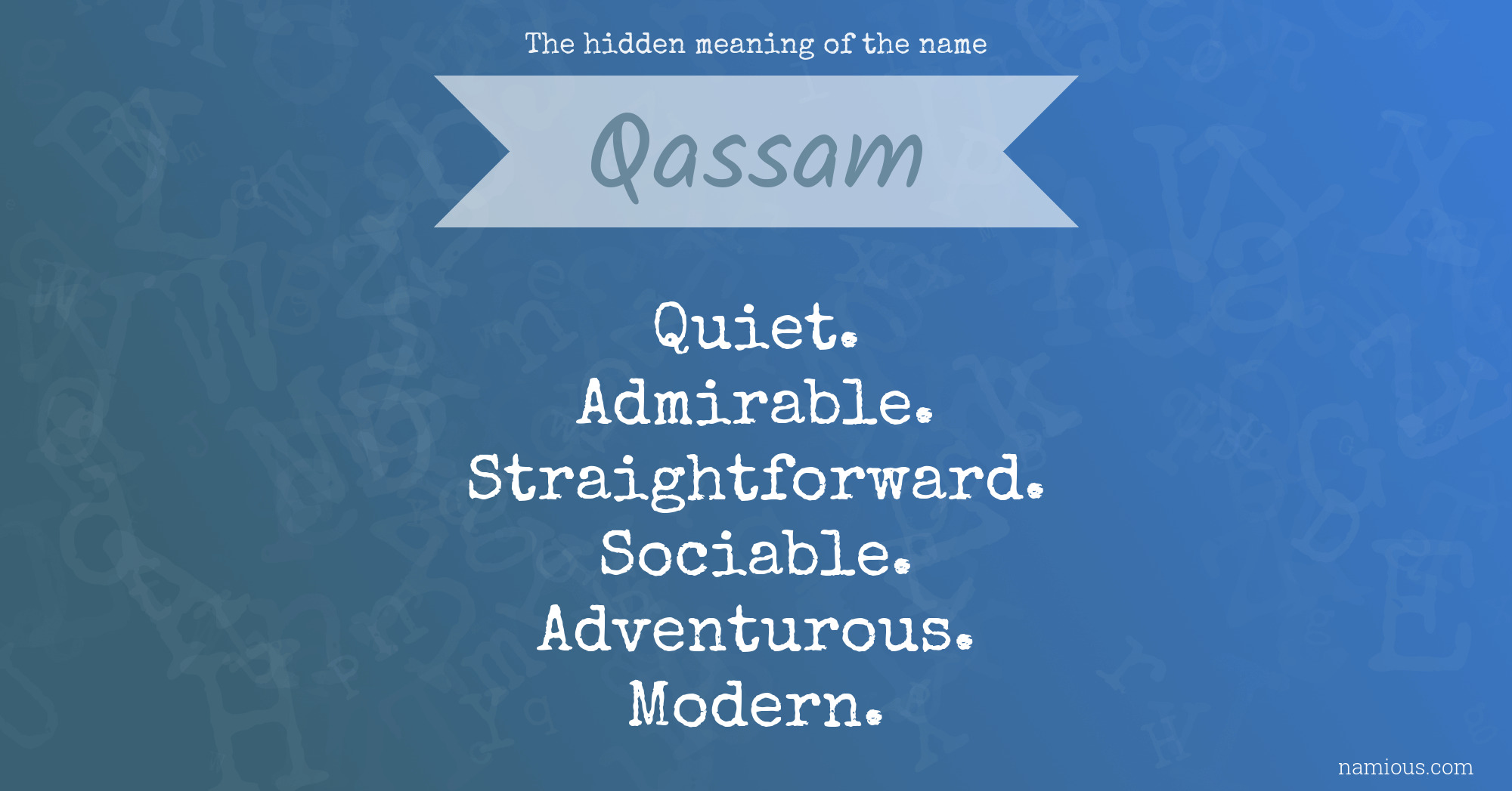 The hidden meaning of the name Qassam