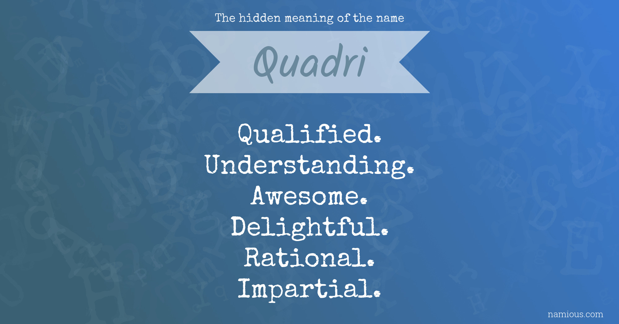 The hidden meaning of the name Quadri