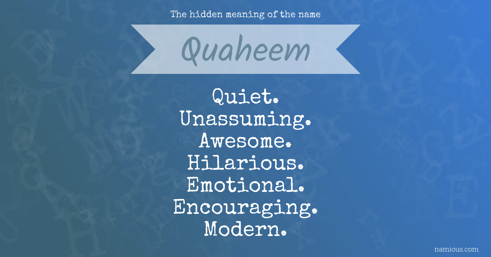 The hidden meaning of the name Quaheem