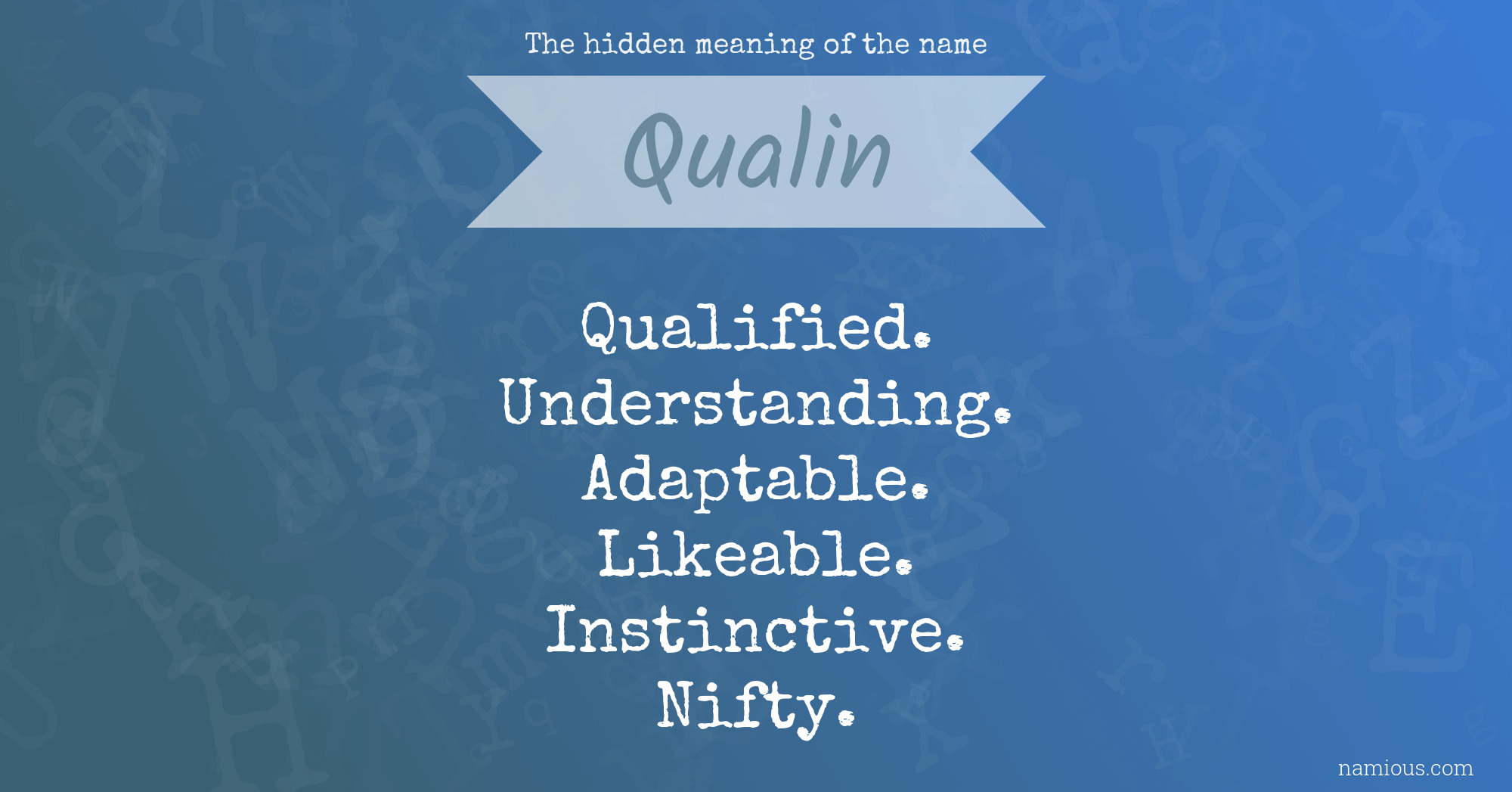 The hidden meaning of the name Qualin