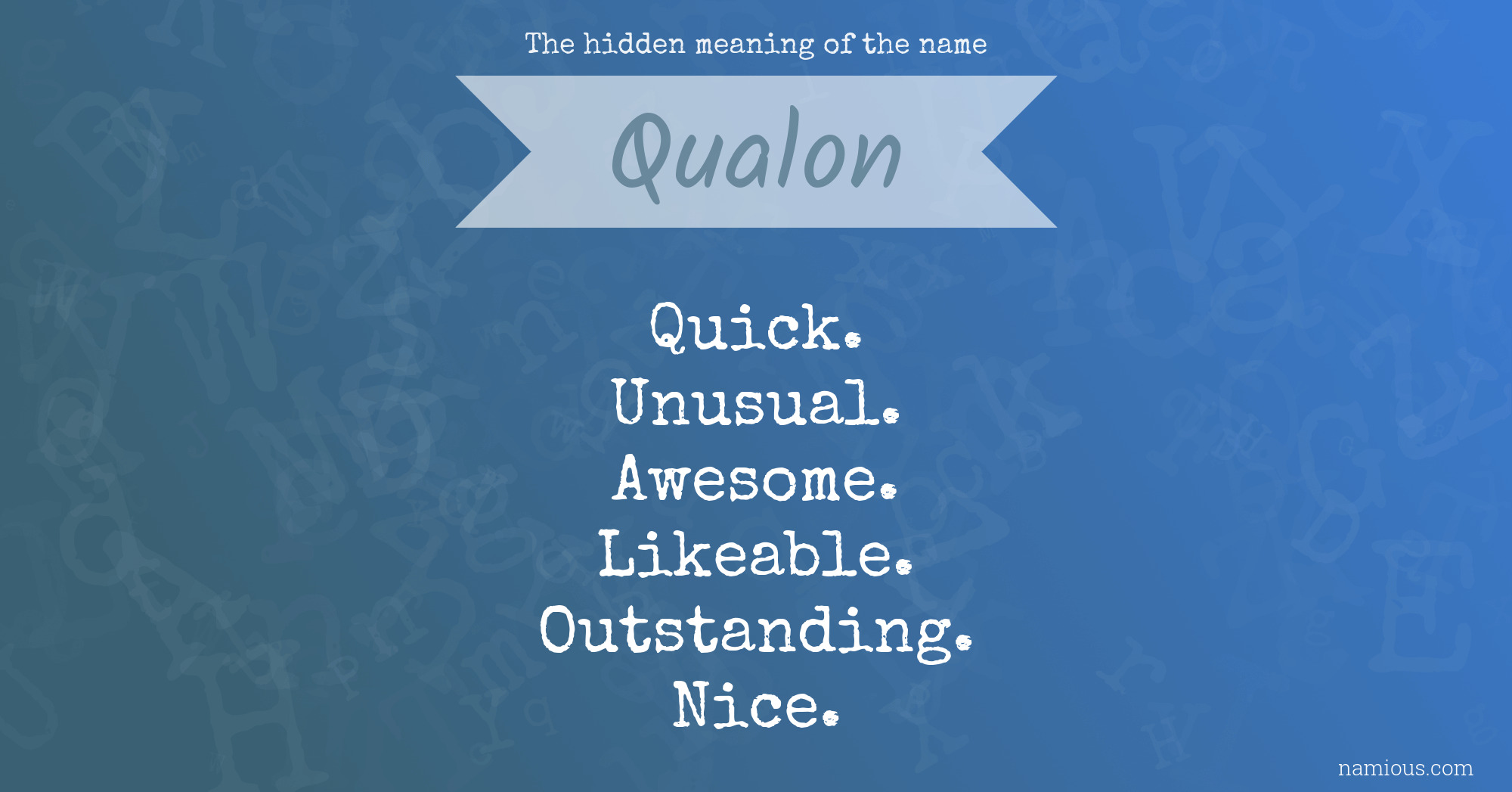 The hidden meaning of the name Qualon