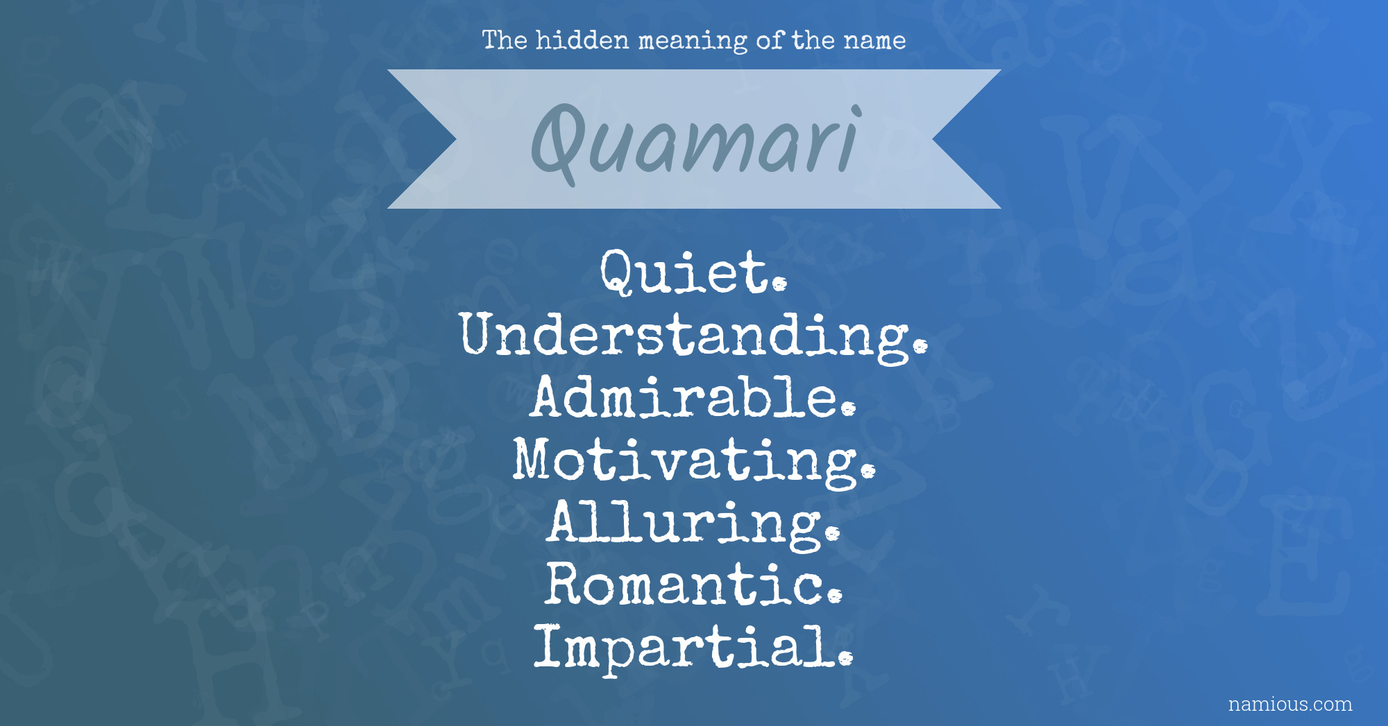 The hidden meaning of the name Quamari