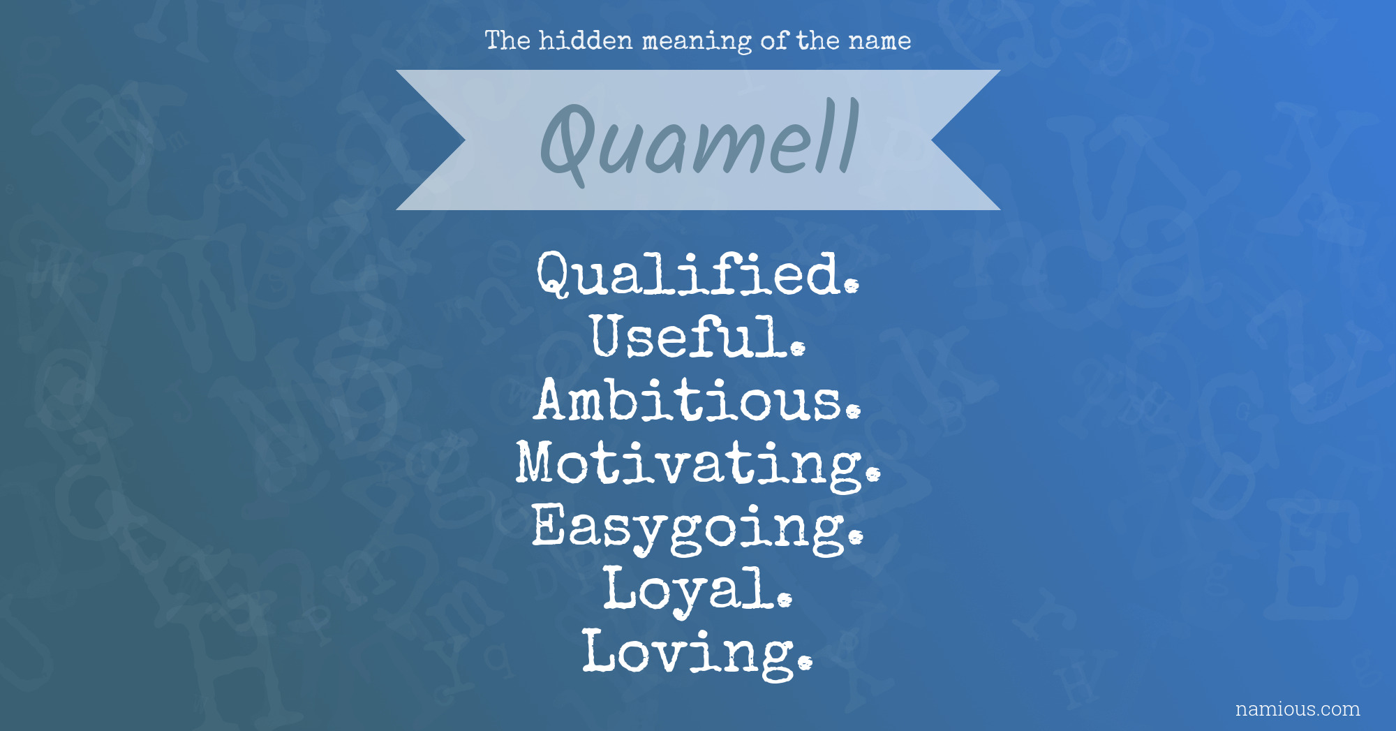 The hidden meaning of the name Quamell