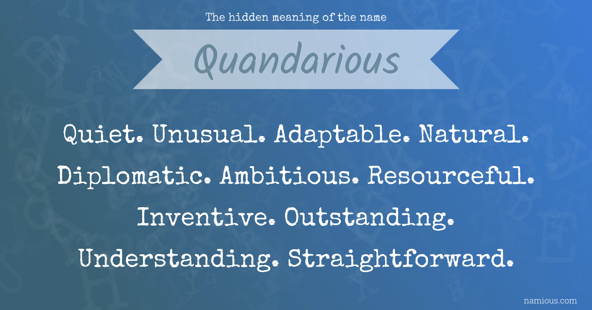 The hidden meaning of the name Quandarious