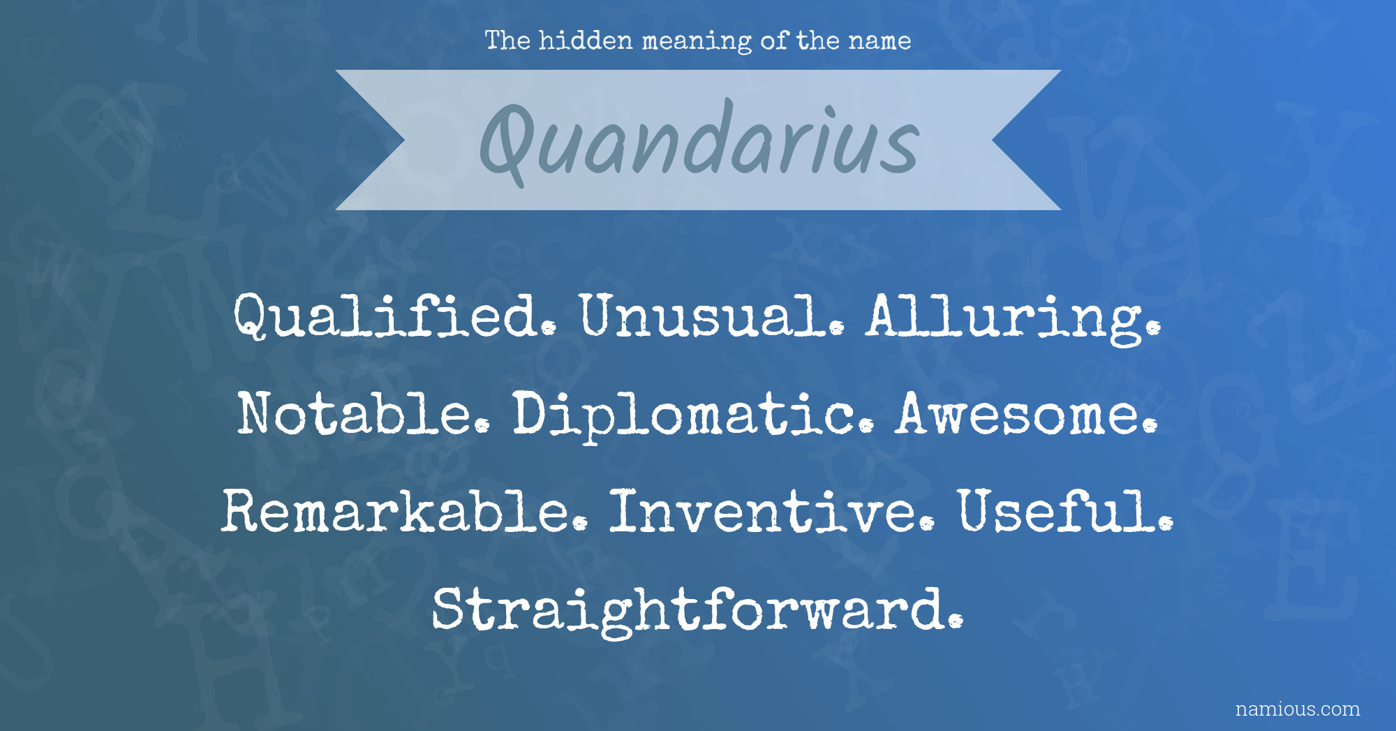 The hidden meaning of the name Quandarius