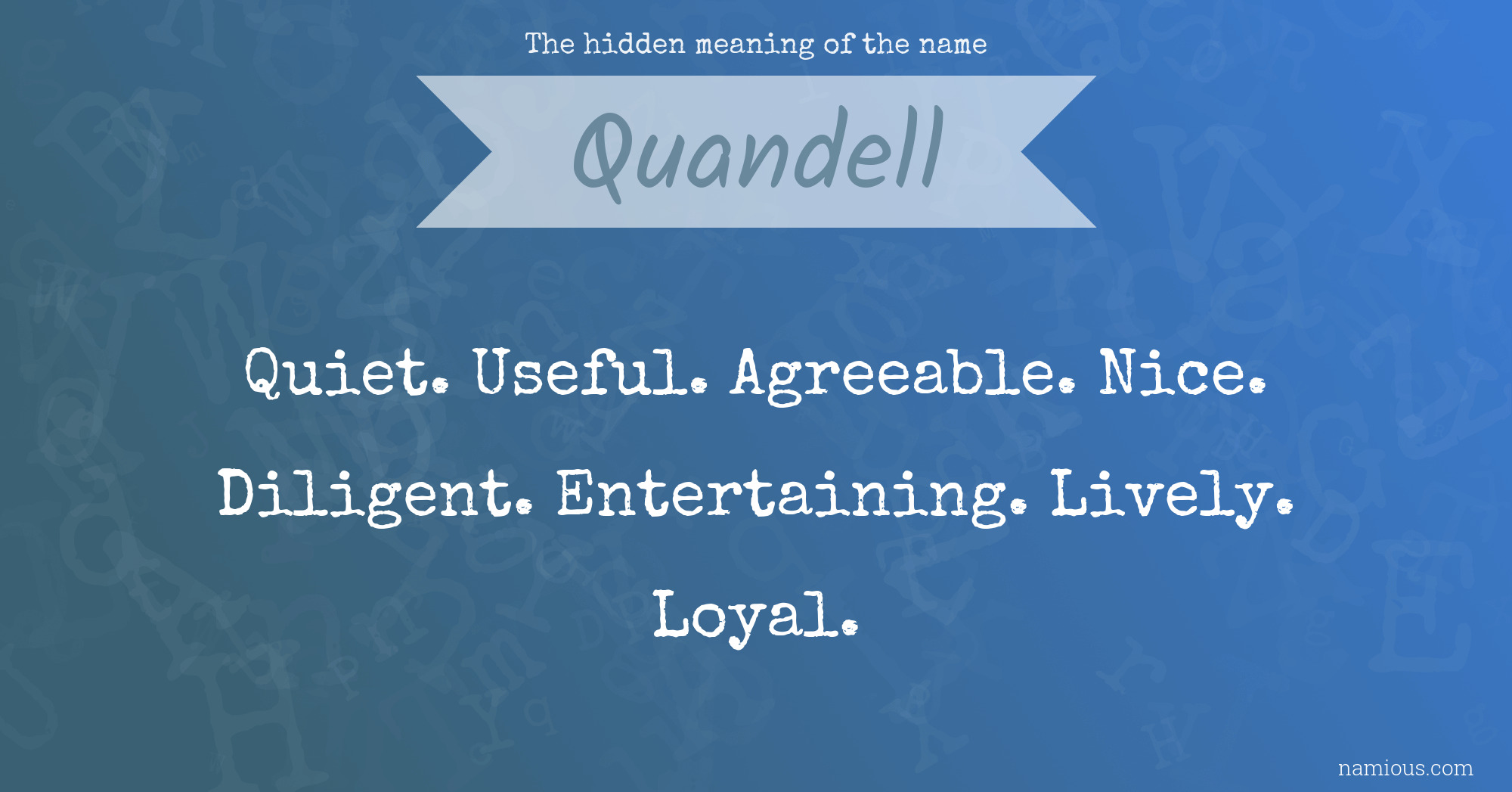 The hidden meaning of the name Quandell