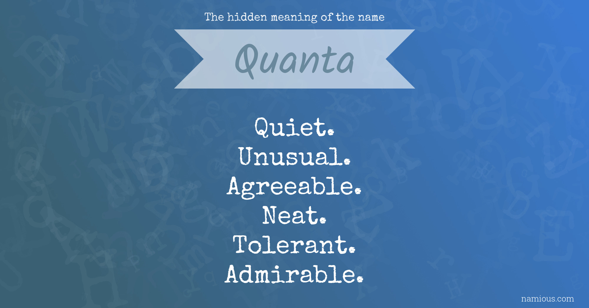 The hidden meaning of the name Quanta