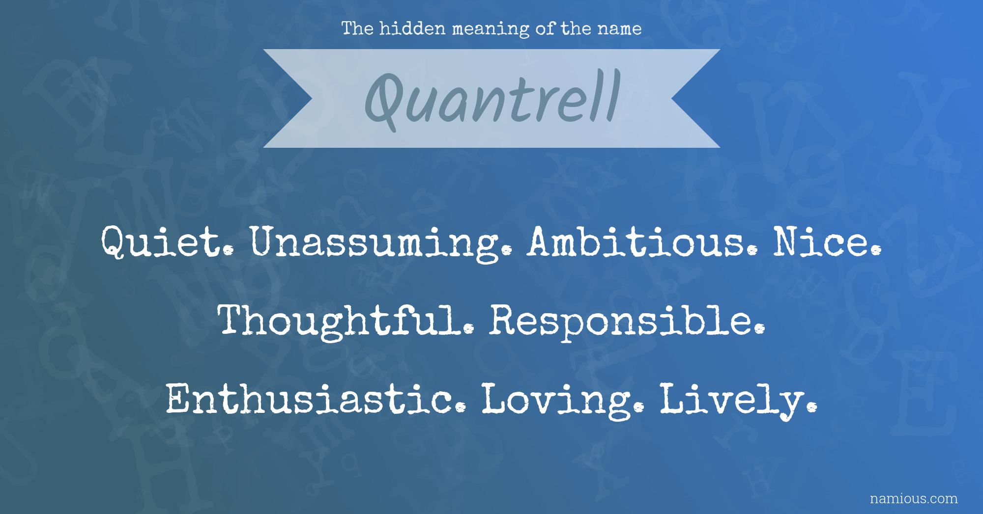 The hidden meaning of the name Quantrell