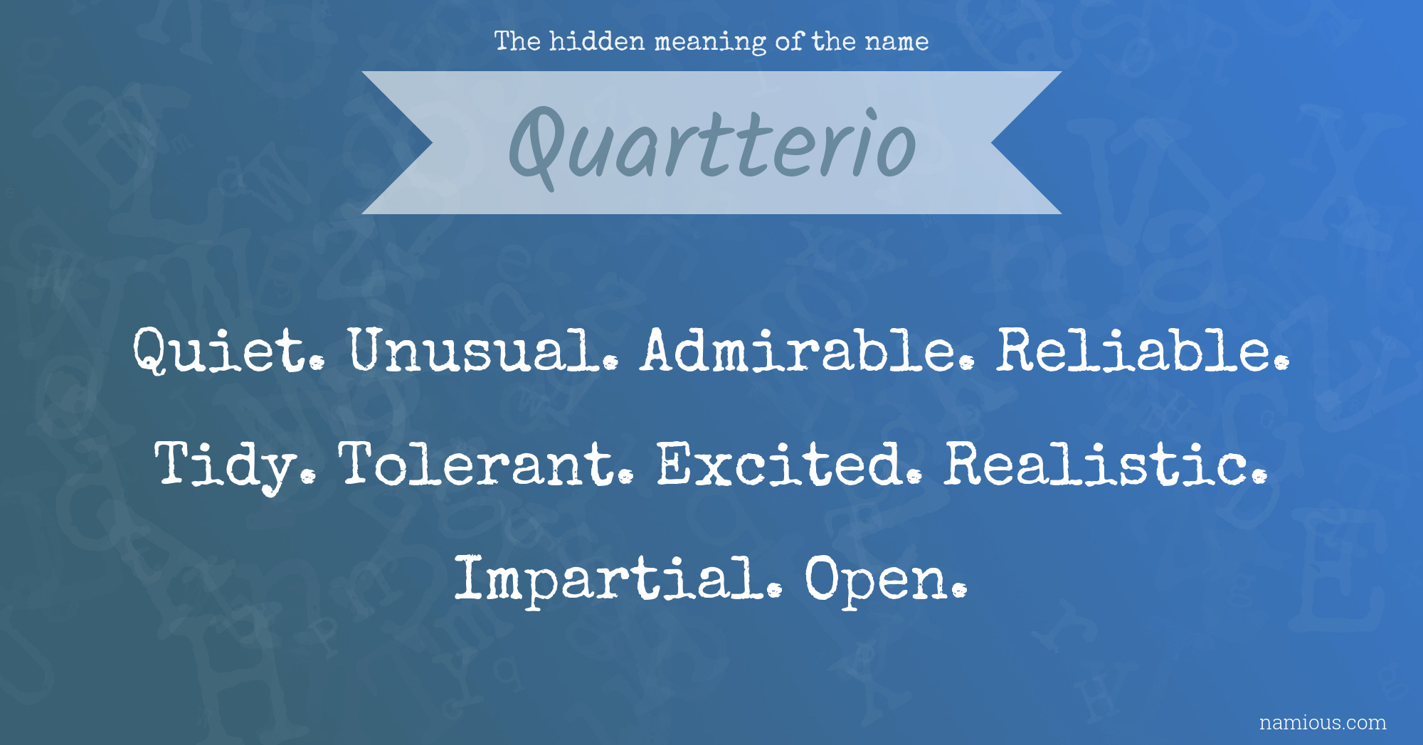 The hidden meaning of the name Quartterio