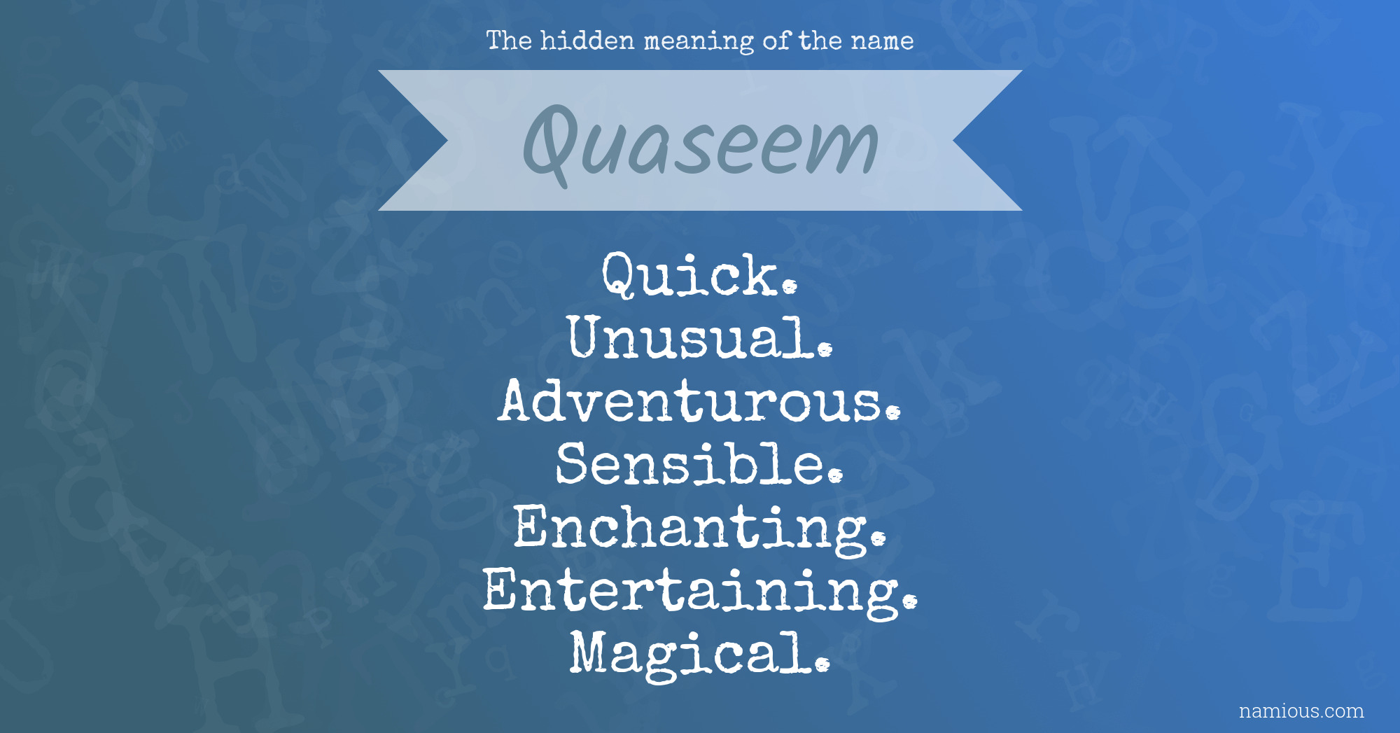 The hidden meaning of the name Quaseem