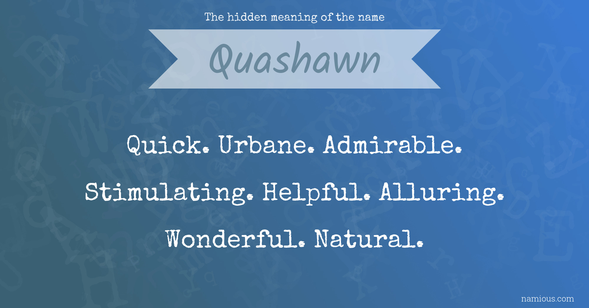 The hidden meaning of the name Quashawn