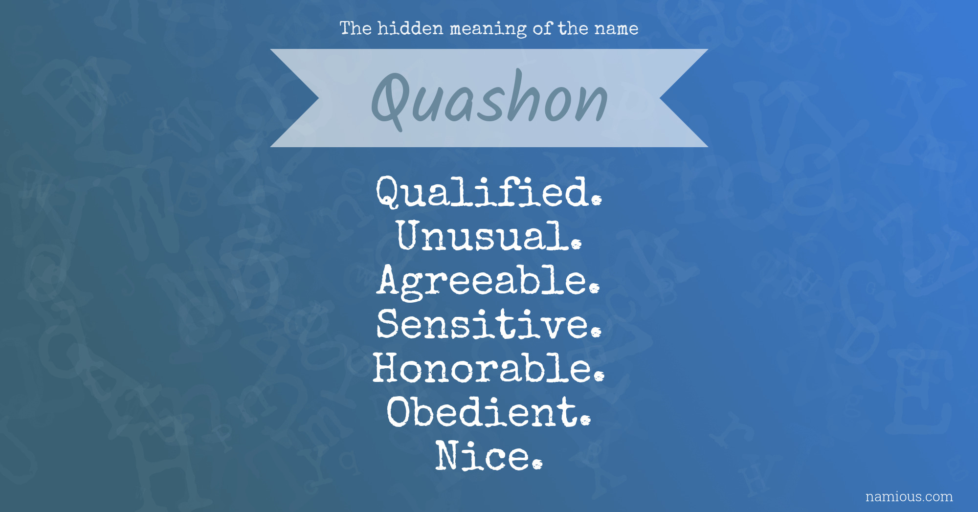 The hidden meaning of the name Quashon