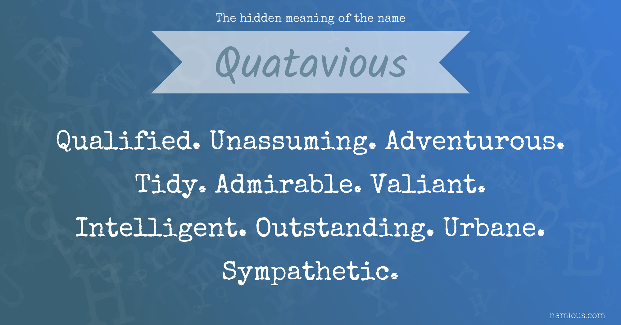 The hidden meaning of the name Quatavious