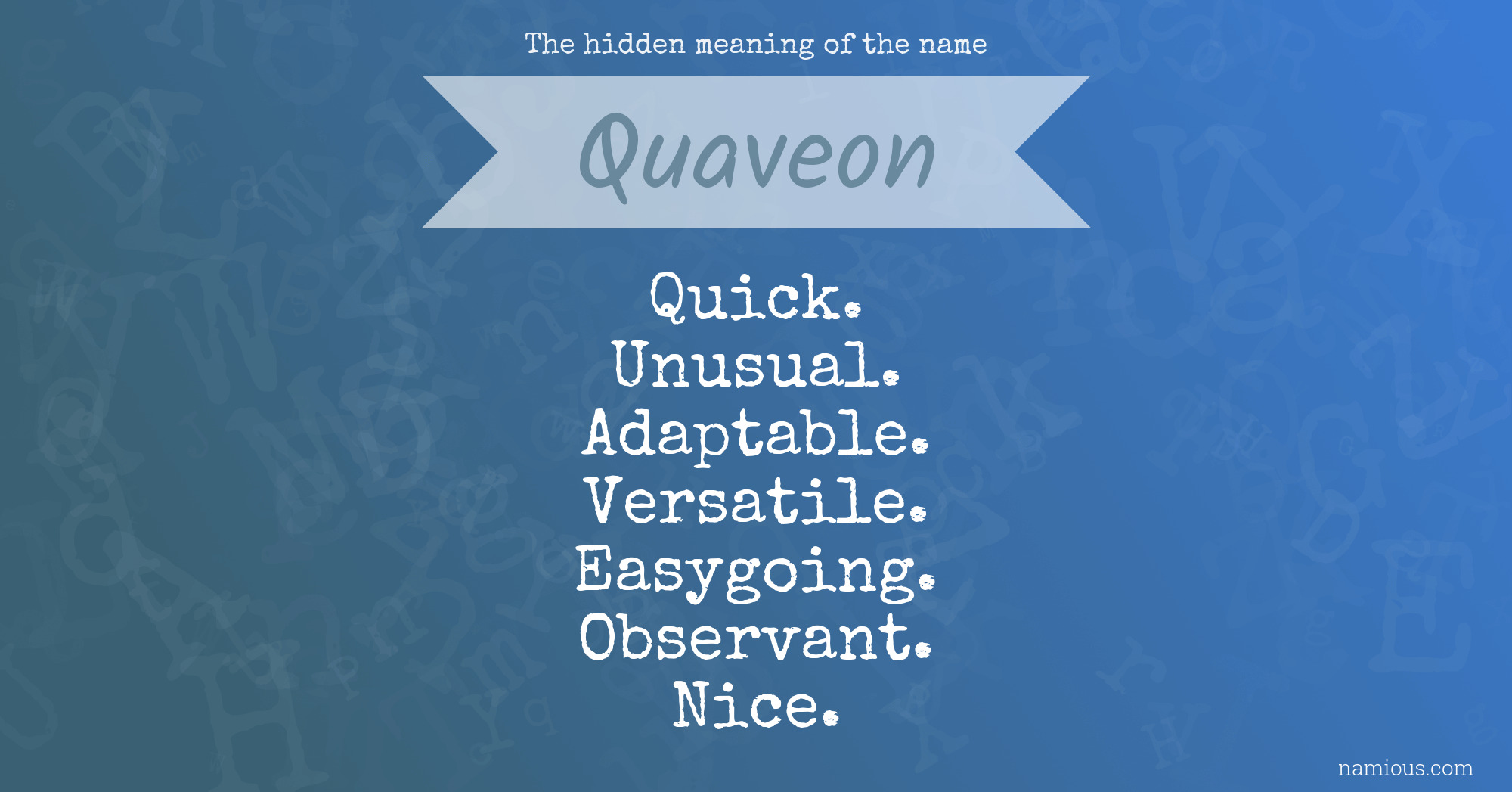 The hidden meaning of the name Quaveon