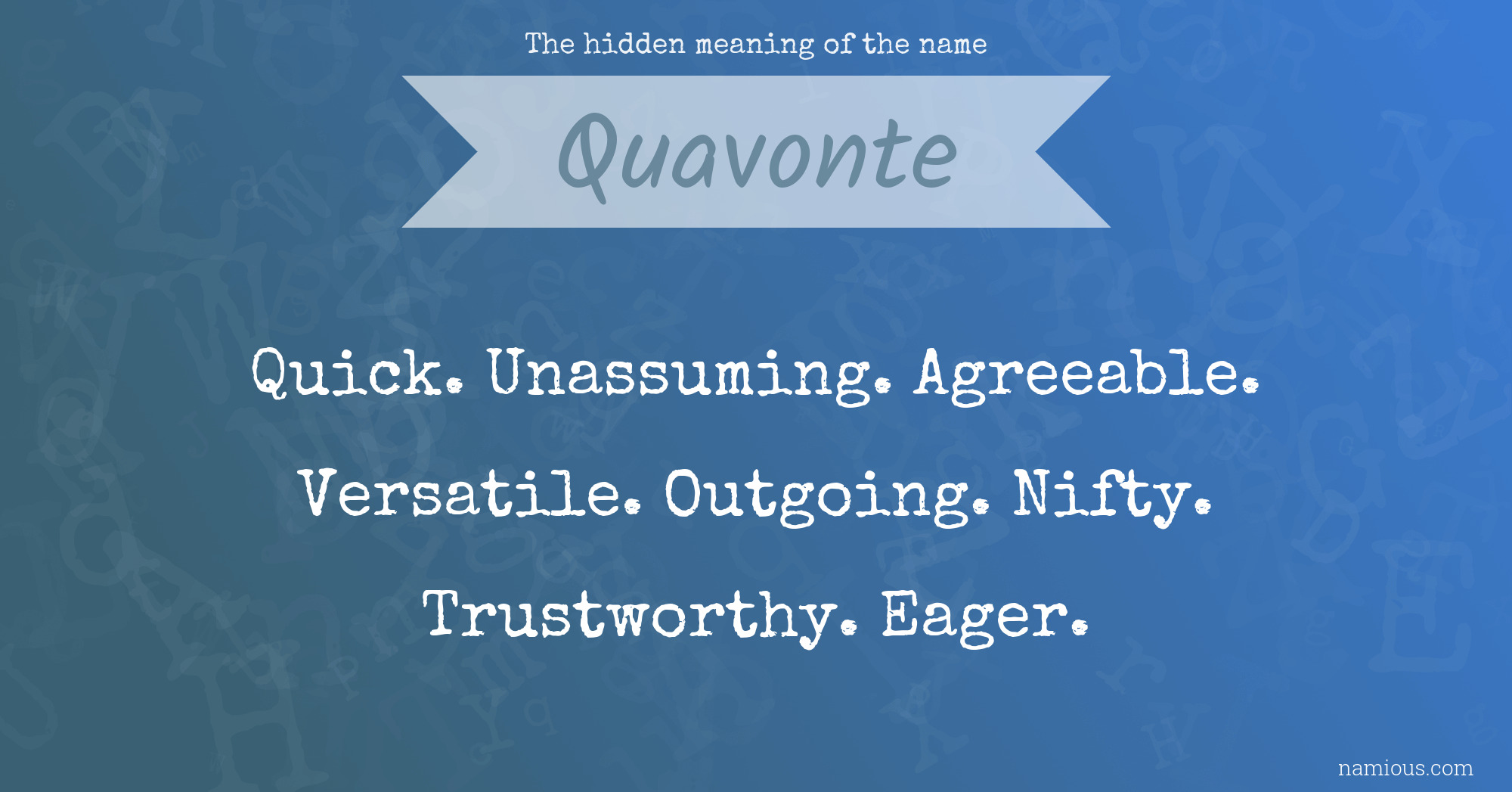 The hidden meaning of the name Quavonte