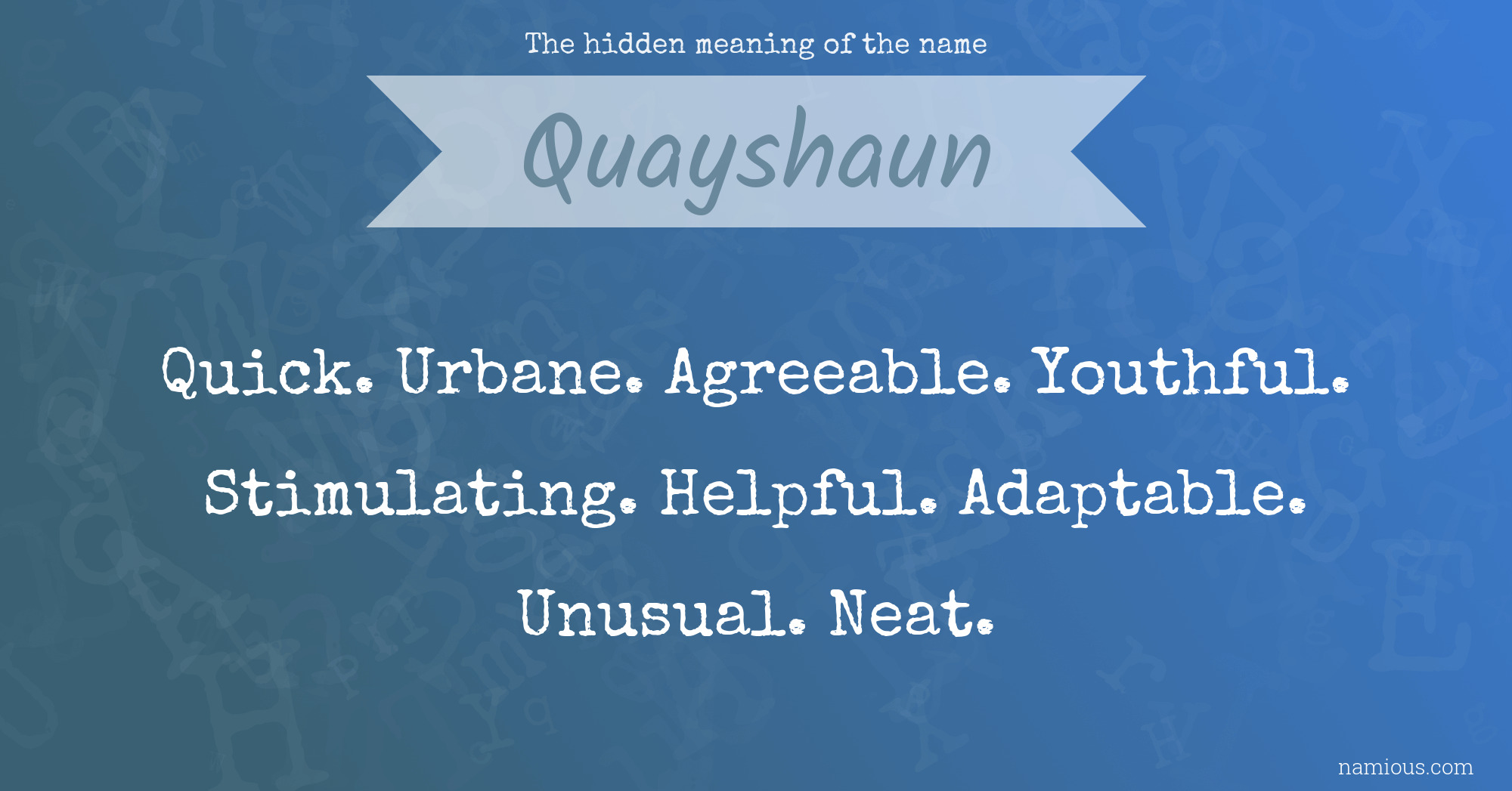 The hidden meaning of the name Quayshaun