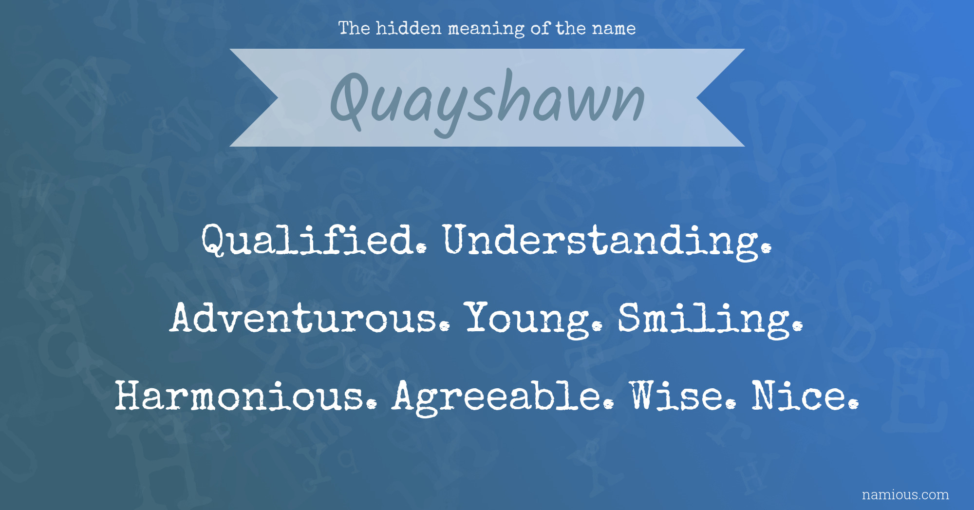 The hidden meaning of the name Quayshawn