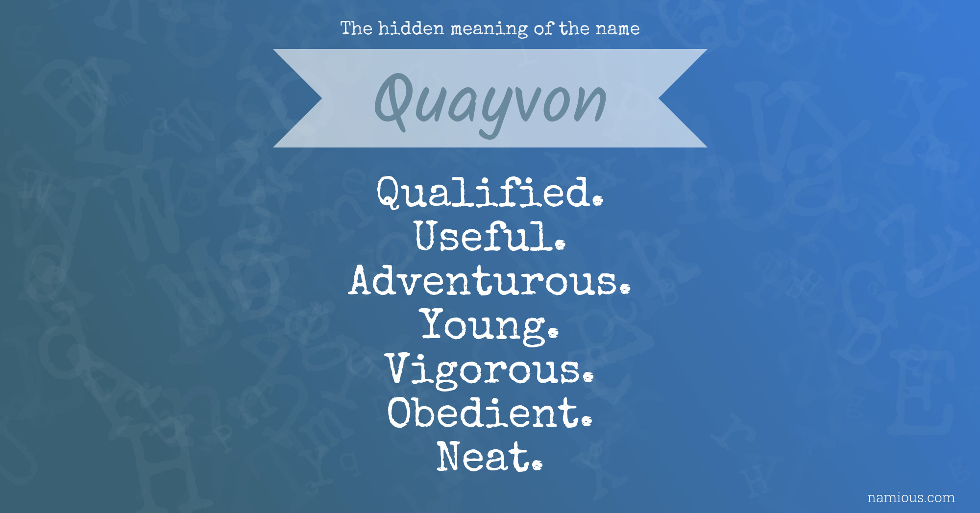 The hidden meaning of the name Quayvon