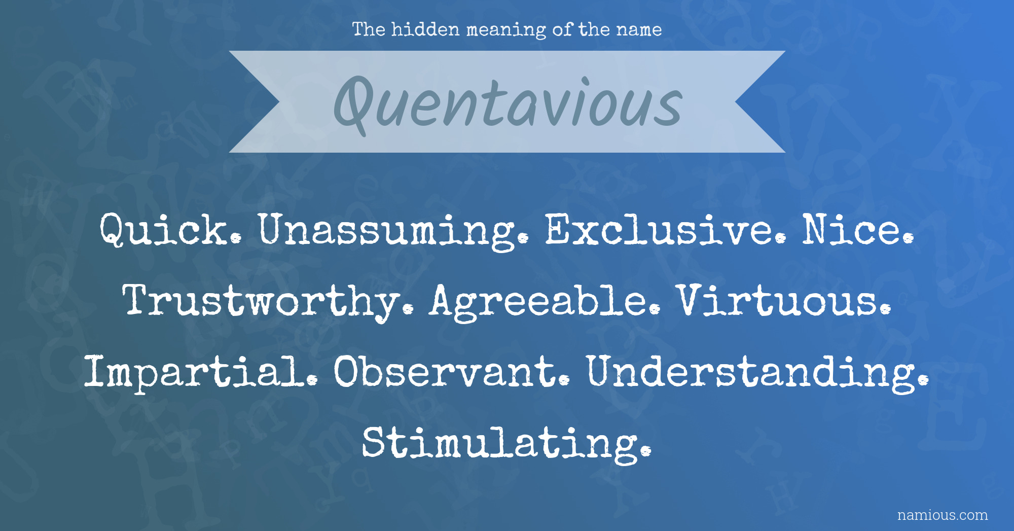 The hidden meaning of the name Quentavious