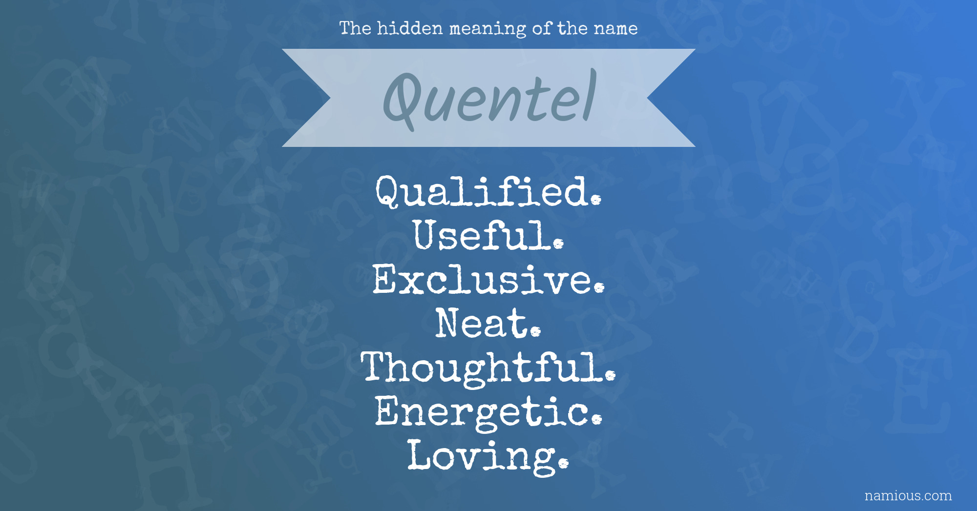 The hidden meaning of the name Quentel