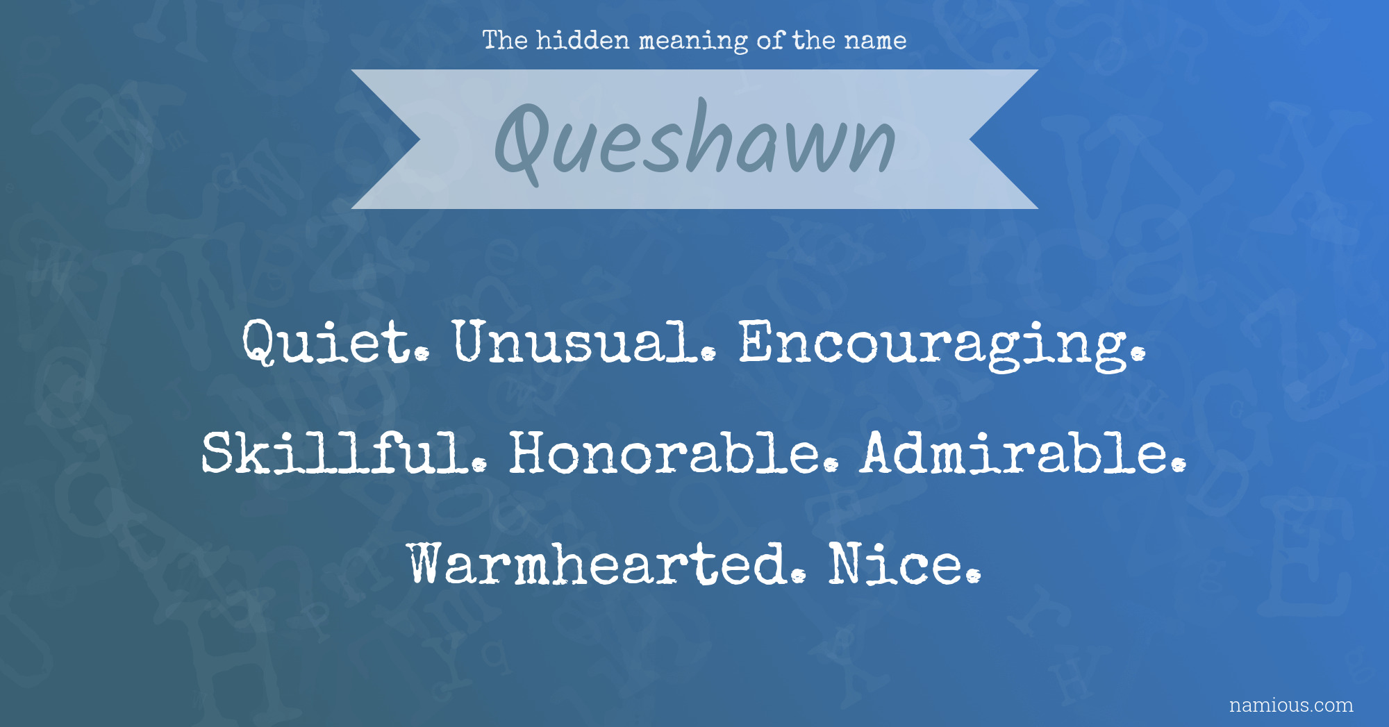 The hidden meaning of the name Queshawn