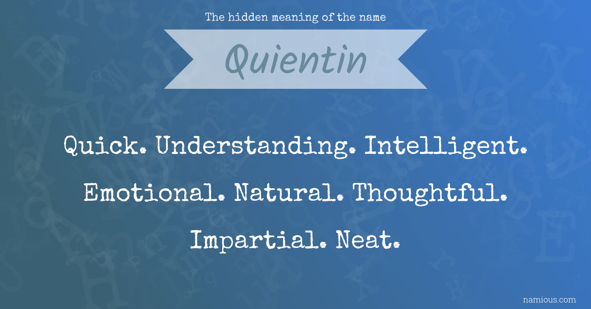 The hidden meaning of the name Quientin