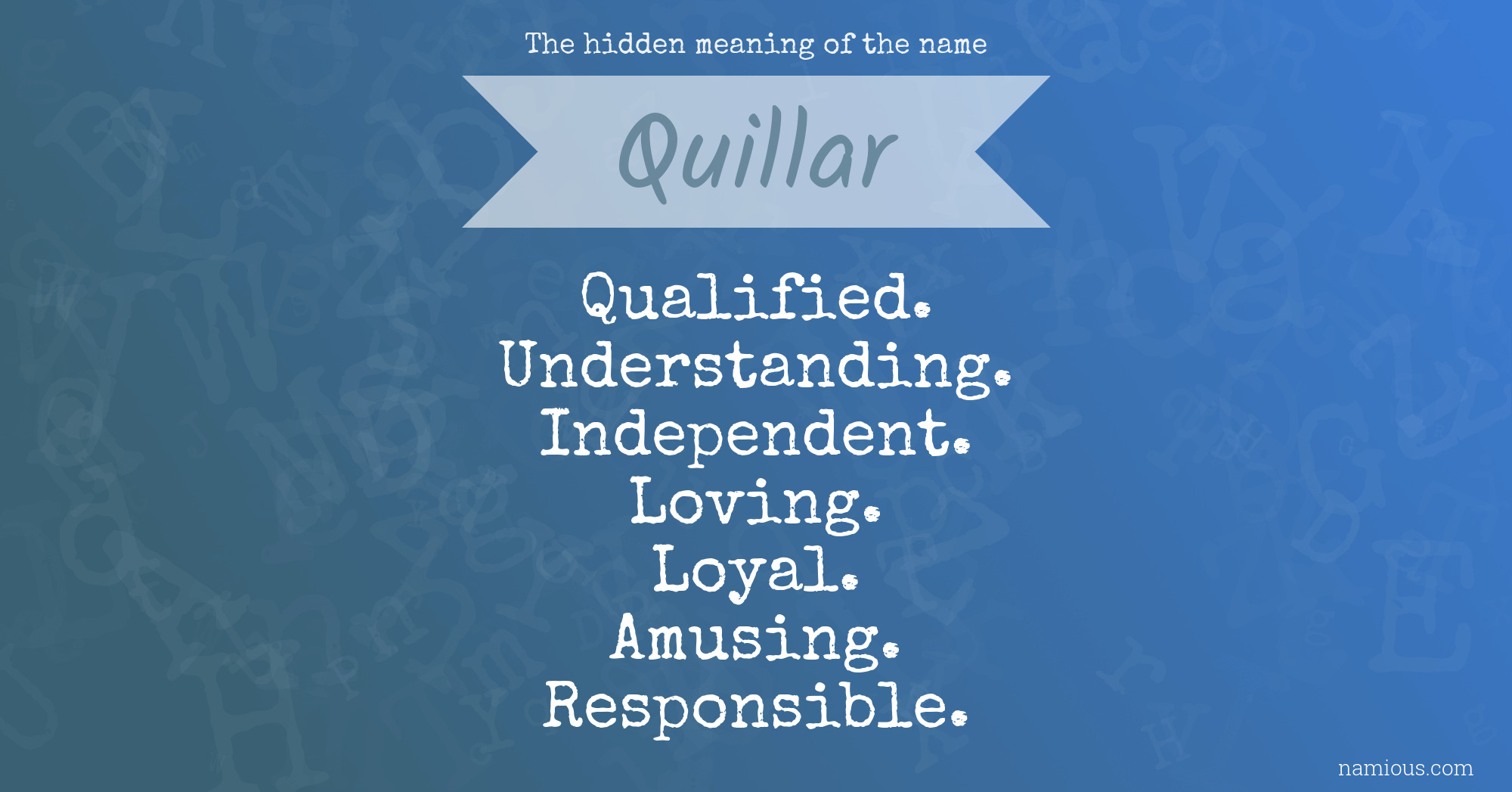 The hidden meaning of the name Quillar