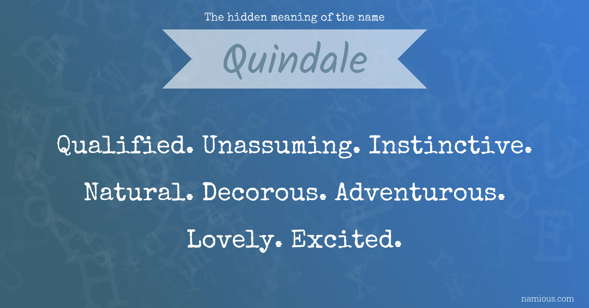 The hidden meaning of the name Quindale