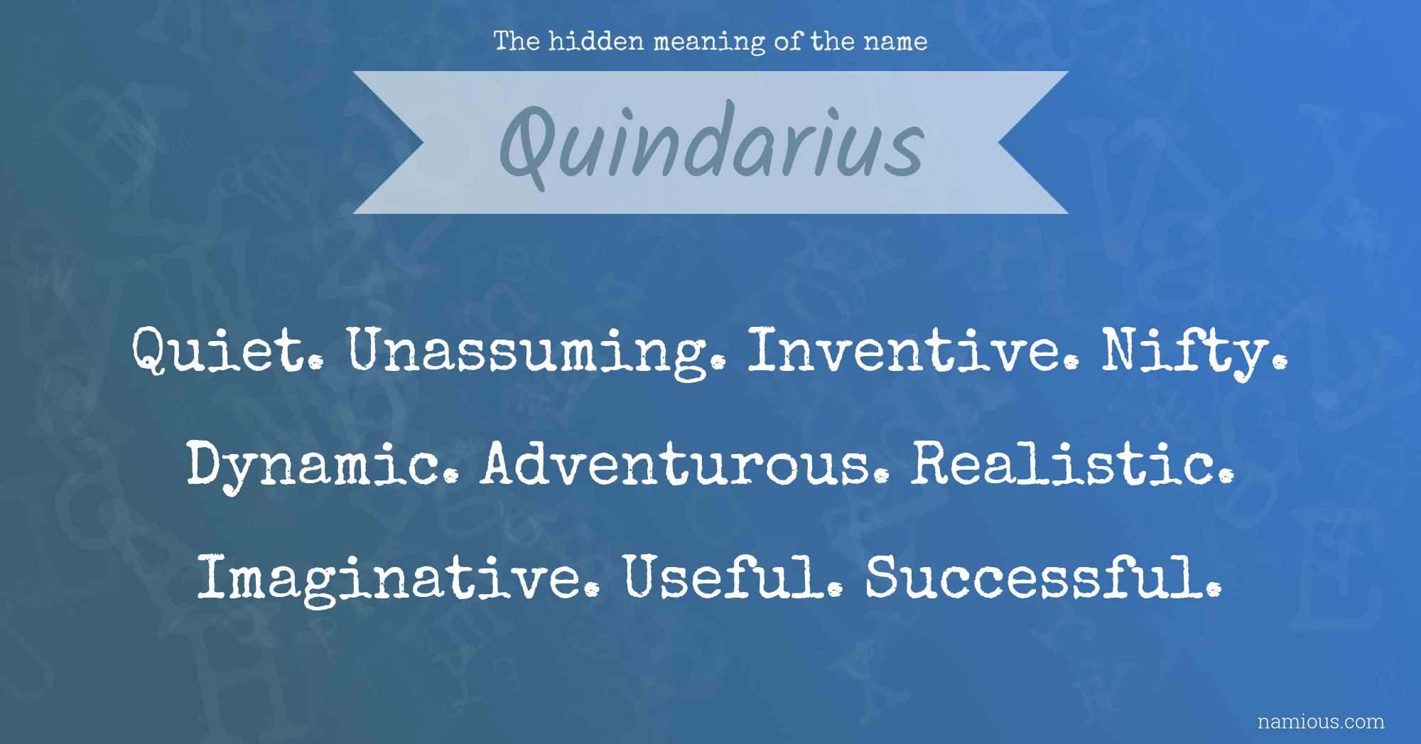 The hidden meaning of the name Quindarius