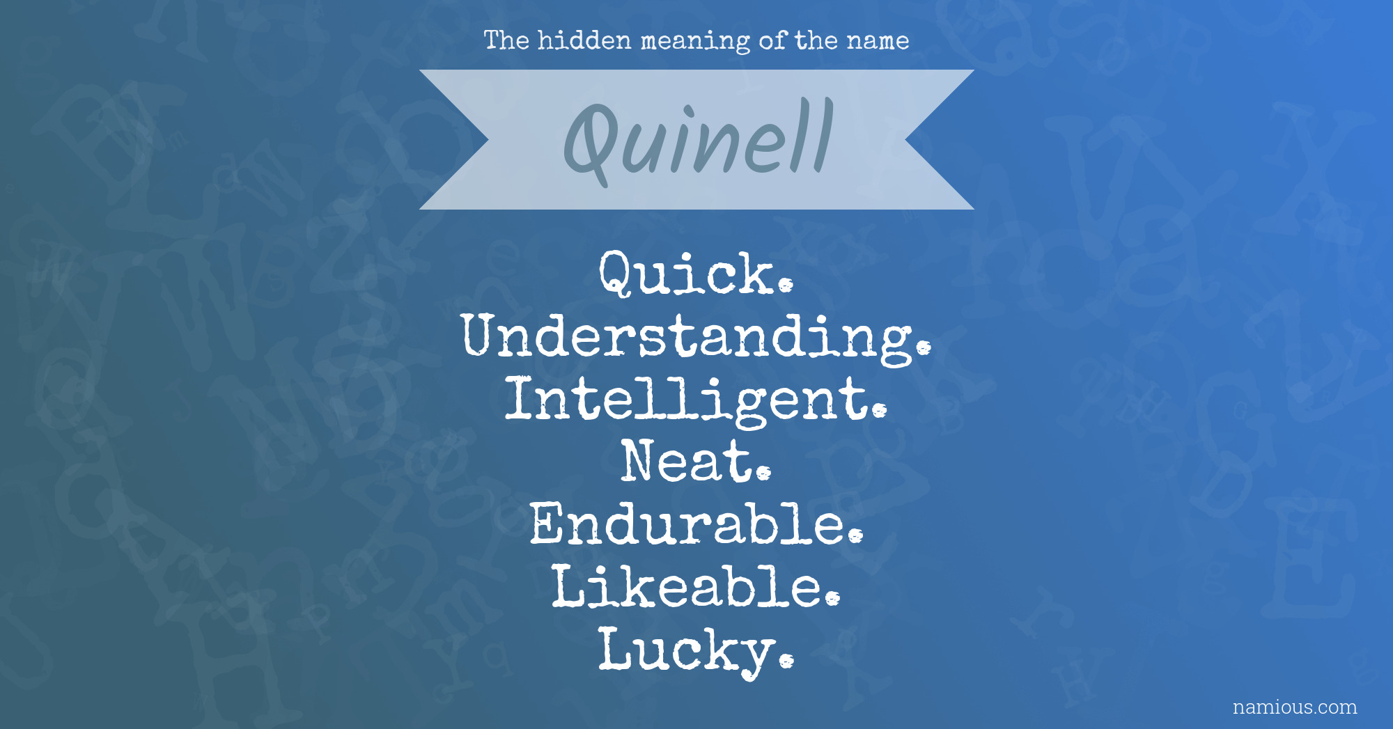 The hidden meaning of the name Quinell