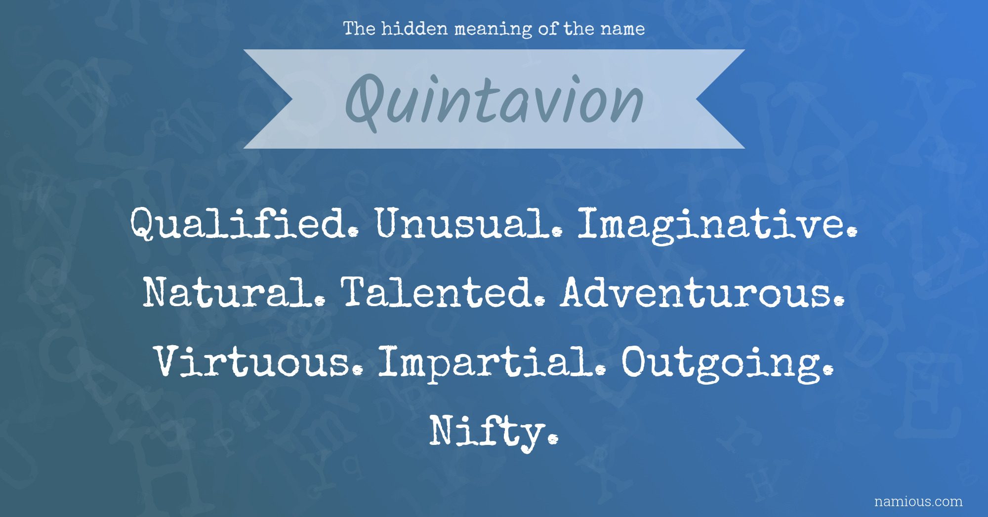 The hidden meaning of the name Quintavion